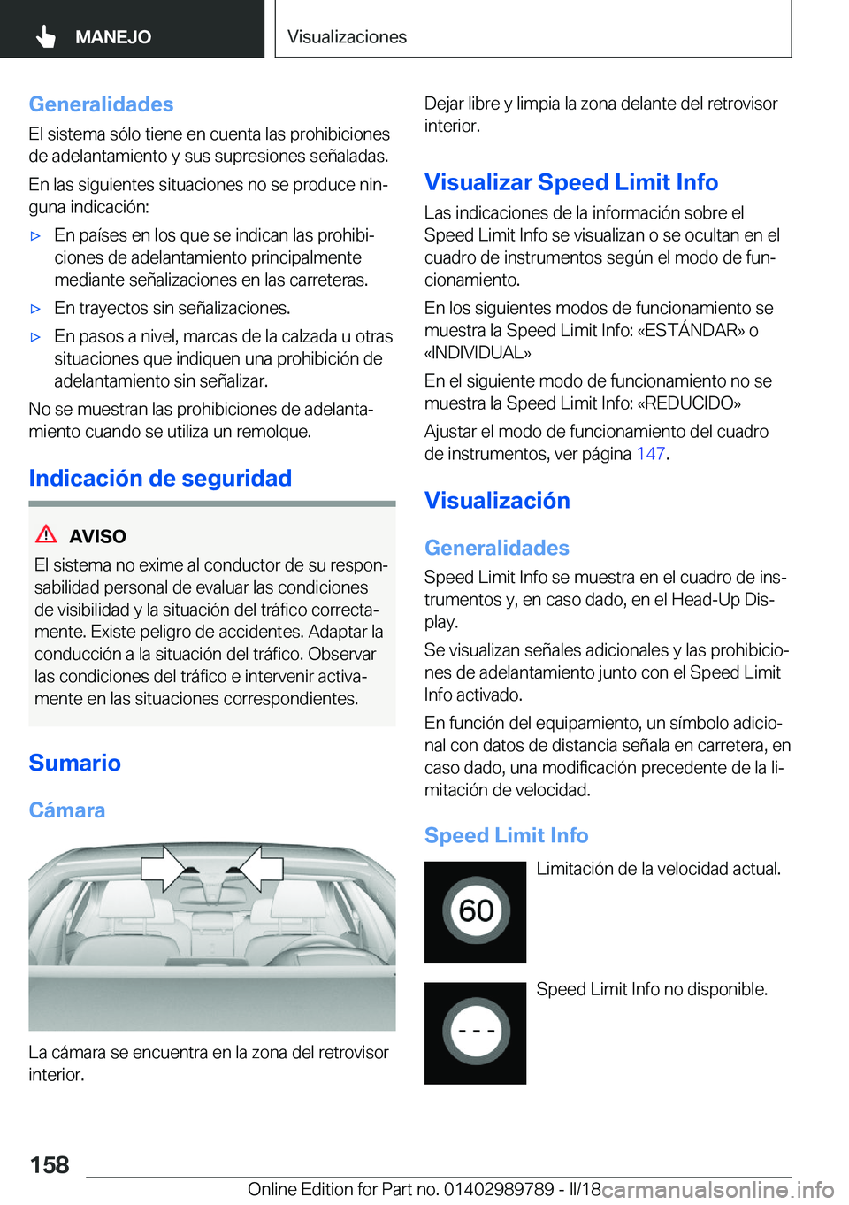 BMW M5 2018  Manuales de Empleo (in Spanish) �G�e�n�e�r�a�l�i�d�a�d�e�s
�E�l� �s�i�s�t�e�m�a� �s�