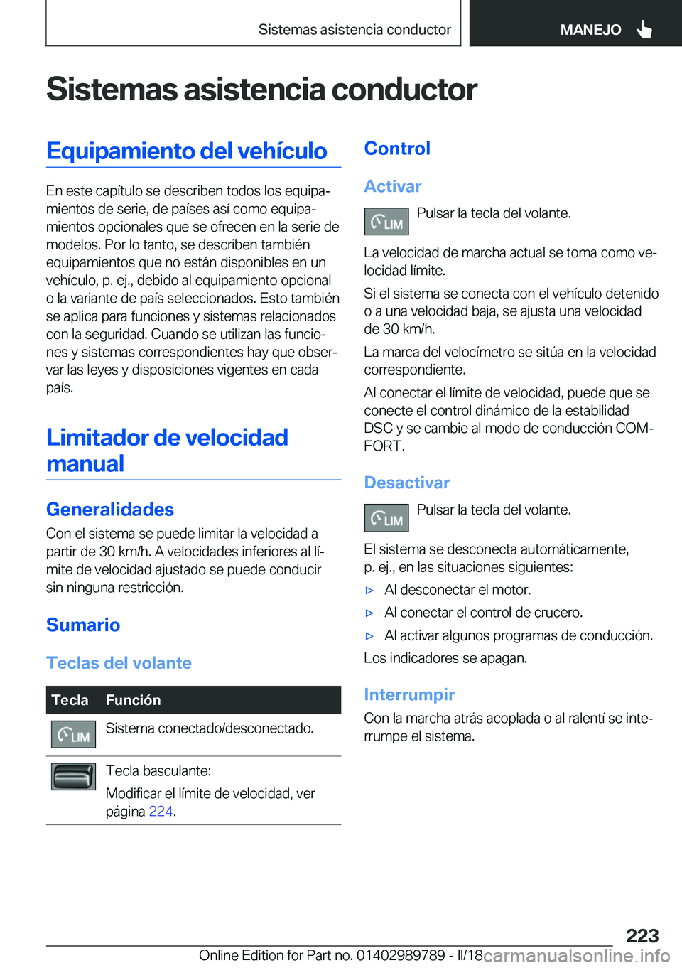BMW M5 2018  Manuales de Empleo (in Spanish) �S�i�s�t�e�m�a�s��a�s�i�s�t�e�n�c�i�a��c�o�n�d�u�c�t�o�r�E�q�u�i�p�a�m�i�e�n�t�o��d�e�l��v�e�h�