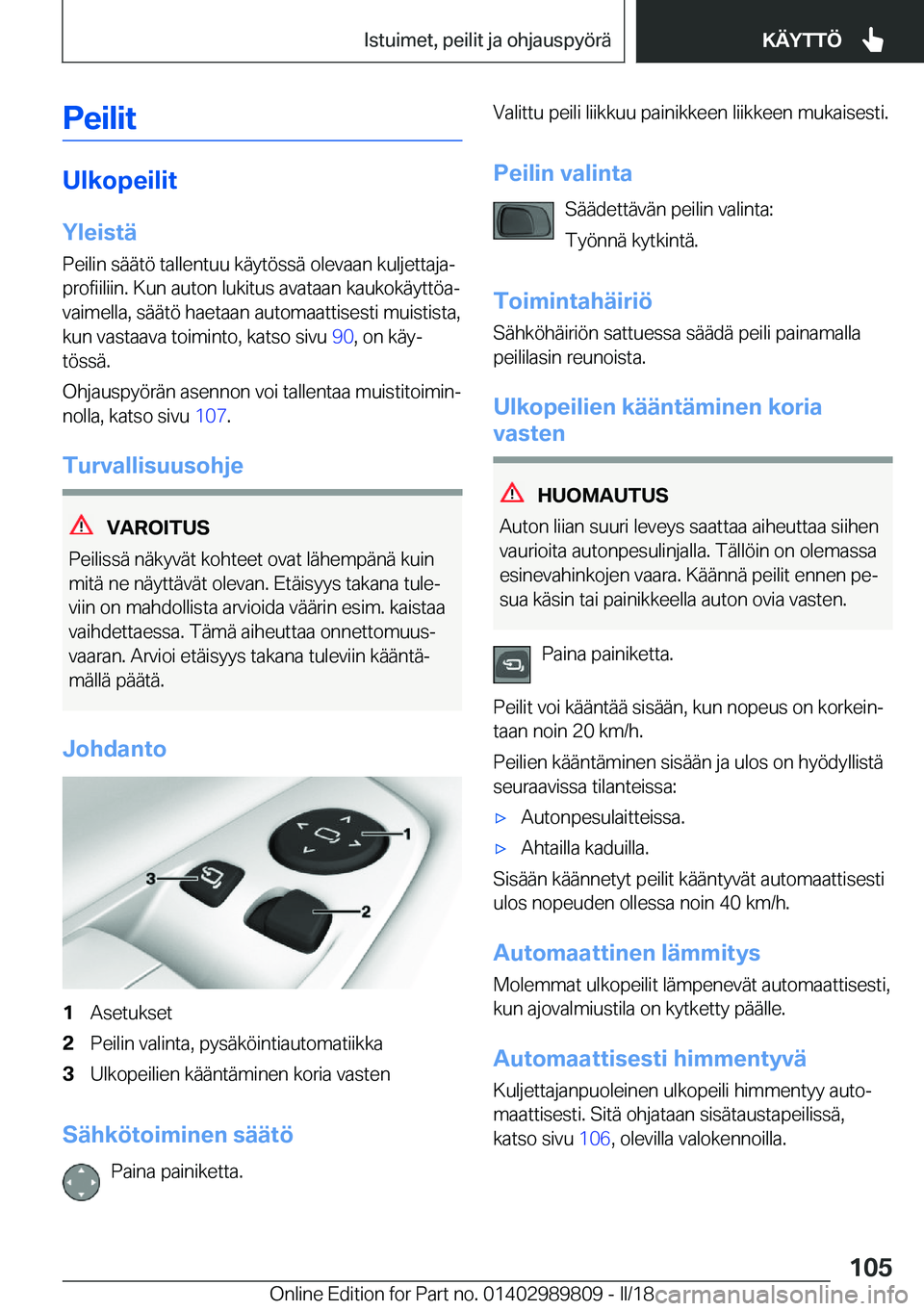 BMW M5 2018  Omistajan Käsikirja (in Finnish) �P�e�i�l�i�t
�U�l�k�o�p�e�i�l�i�t
�Y�l�e�i�s�t�
