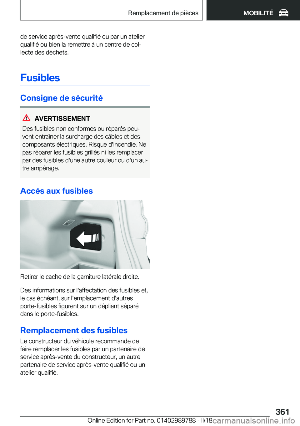 BMW M5 2018  Notices Demploi (in French) �d�e� �s�e�r�v�i�c�e� �a�p�r�è�s�-�v�e�n�t�e� �q�u�a�l�i�f�i�é� �o�u� �p�a�r� �u�n� �a�t�e�l�i�e�r
�q�u�a�l�i�f�i�é� �o�u� �b�i�e�n� �l�a� �r�e�m�e�t�t�r�e� �à� �u�n� �c�e�n�t�r�e� �d�e� �c�o�lj
