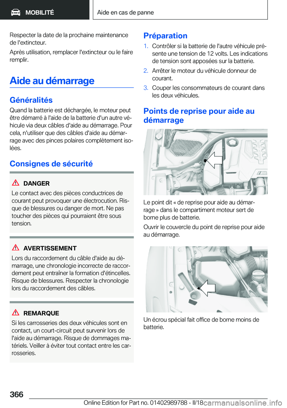 BMW M5 2018  Notices Demploi (in French) �R�e�s�p�e�c�t�e�r� �l�a� �d�a�t�e� �d�e� �l�a� �p�r�o�c�h�a�i�n�e� �m�a�i�n�t�e�n�a�n�c�e
�d�e� �l�'�e�x�t�i�n�c�t�e�u�r�.
�A�p�r�è�s� �u�t�i�l�i�s�a�t�i�o�n�,� �r�e�m�p�l�a�c�e�r� �l�'�e�x�
