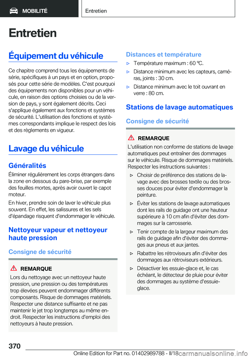 BMW M5 2018  Notices Demploi (in French) �E�n�t�r�e�t�i�e�n�É�q�u�i�p�e�m�e�n�t��d�u��v�é�h�i�c�u�l�e
�C�e� �c�h�a�p�i�t�r�e� �c�o�m�p�r�e�n�d� �t�o�u�s� �l�e�s� �é�q�u�i�p�e�m�e�n�t�s� �d�e�s�é�r�i�e�,� �s�p�é�c�i�f�i�q�u�e�s� �à� �