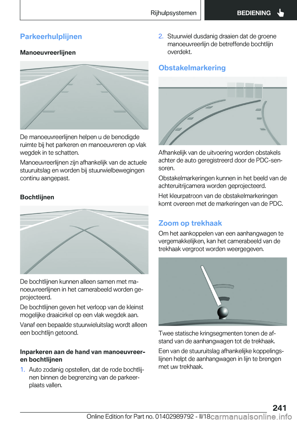 BMW M5 2018  Instructieboekjes (in Dutch) �P�a�r�k�e�e�r�h�u�l�p�l�i�j�n�e�n
�M�a�n�o�e�u�v�r�e�e�r�l�i�j�n�e�n
�D�e� �m�a�n�o�e�u�v�r�e�e�r�l�i�j�n�e�n� �h�e�l�p�e�n� �u� �d�e� �b�e�n�o�d�i�g�d�e �r�u�i�m�t�e� �b�i�j� �h�e�t� �p�a�r�k�e�r�e�