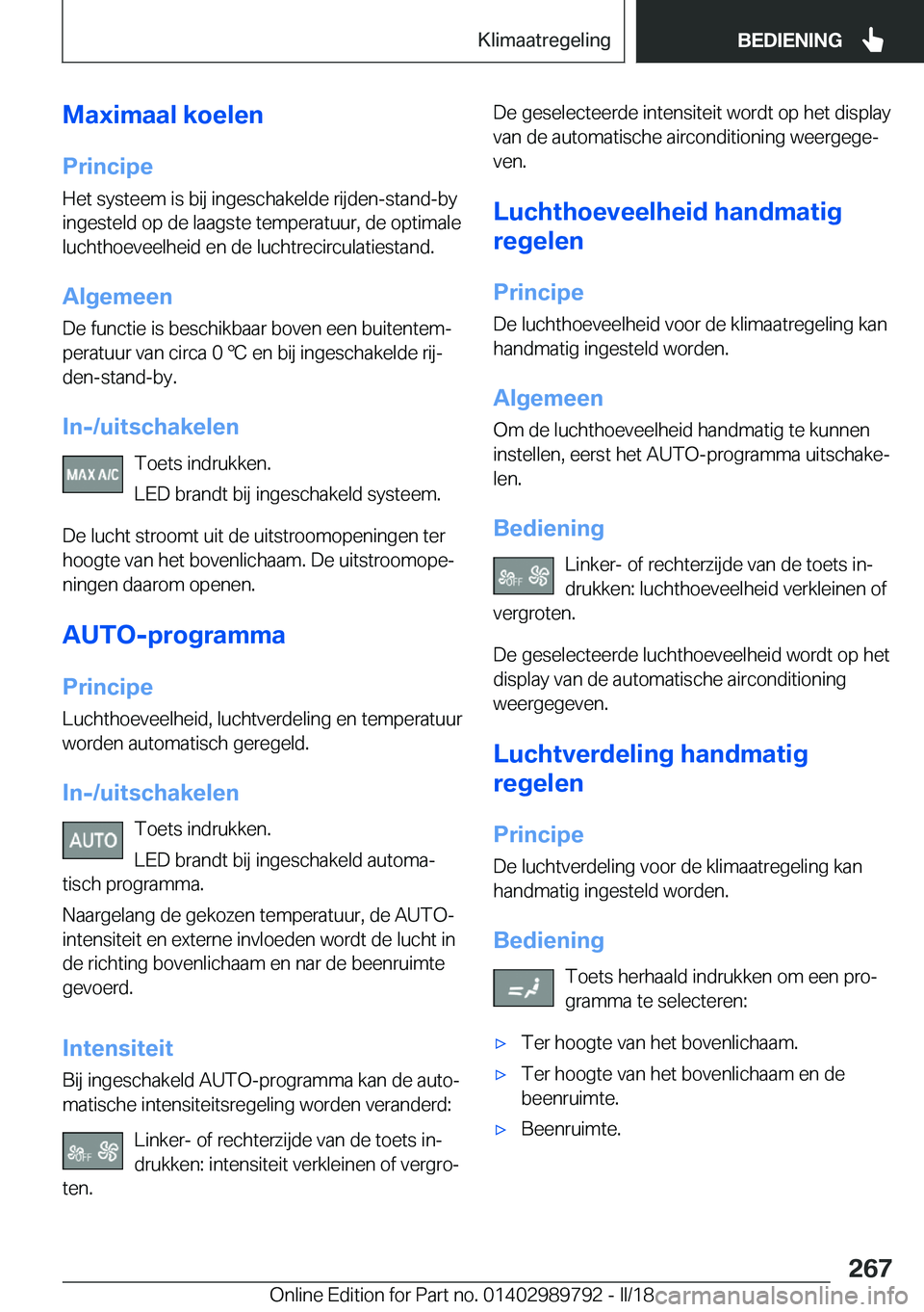 BMW M5 2018  Instructieboekjes (in Dutch) �M�a�x�i�m�a�a�l��k�o�e�l�e�n�P�r�i�n�c�i�p�e
�H�e�t� �s�y�s�t�e�e�m� �i�s� �b�i�j� �i�n�g�e�s�c�h�a�k�e�l�d�e� �r�i�j�d�e�n�-�s�t�a�n�d�-�b�y
�i�n�g�e�s�t�e�l�d� �o�p� �d�e� �l�a�a�g�s�t�e� �t�e�m�p