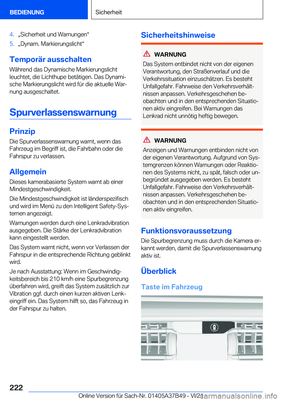 BMW M8 2022  Betriebsanleitungen (in German) �4�.x�S�i�c�h�e�r�h�e�i�t��u�n�d��W�a�r�n�u�n�g�e�nv�5�.x�D�y�n�a�m�.��M�a�r�k�i�e�r�u�n�g�s�l�i�c�h�tv
�T�e�m�p�o�r�