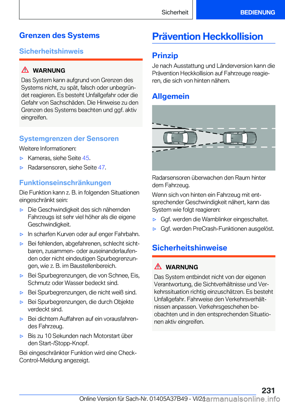 BMW M8 2022  Betriebsanleitungen (in German) �G�r�e�n�z�e�n��d�e�s��S�y�s�t�e�m�s�S�i�c�h�e�r�h�e�i�t�s�h�i�n�w�e�i�s
�W�A�R�N�U�N�G
�D�a�s��S�y�s�t�e�m��k�a�n�n��a�u�f�g�r�u�n�d��v�o�n��G�r�e�n�z�e�n��d�e�s
�S�y�s�t�e�m�s��n�i�c�h�t�,�