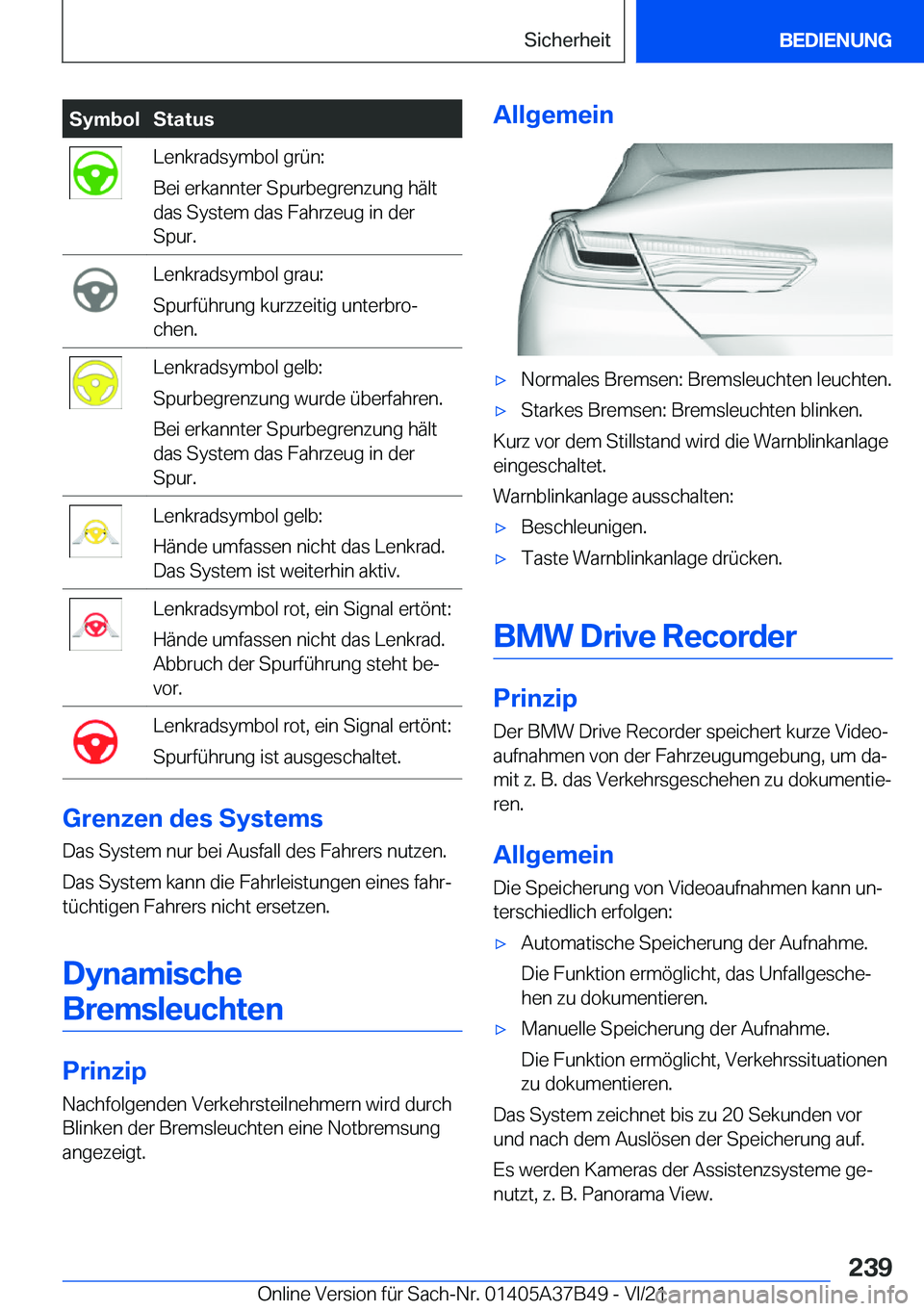BMW M8 2022  Betriebsanleitungen (in German) �S�y�m�b�o�l�S�t�a�t�u�s�L�e�n�k�r�a�d�s�y�m�b�o�l��g�r�