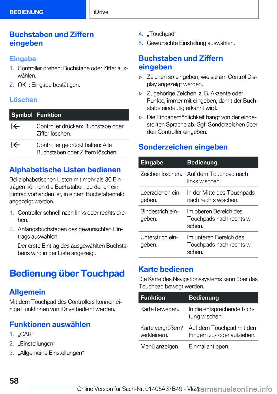 BMW M8 2022  Betriebsanleitungen (in German) �B�u�c�h�s�t�a�b�e�n��u�n�d��Z�i�f�f�e�r�n
�e�i�n�g�e�b�e�n
�E�i�n�g�a�b�e�1�.�C�o�n�t�r�o�l�l�e�r��d�r�e�h�e�n�:��B�u�c�h�s�t�a�b�e��o�d�e�r��Z�i�f�f�e�r��a�u�sj
�w�