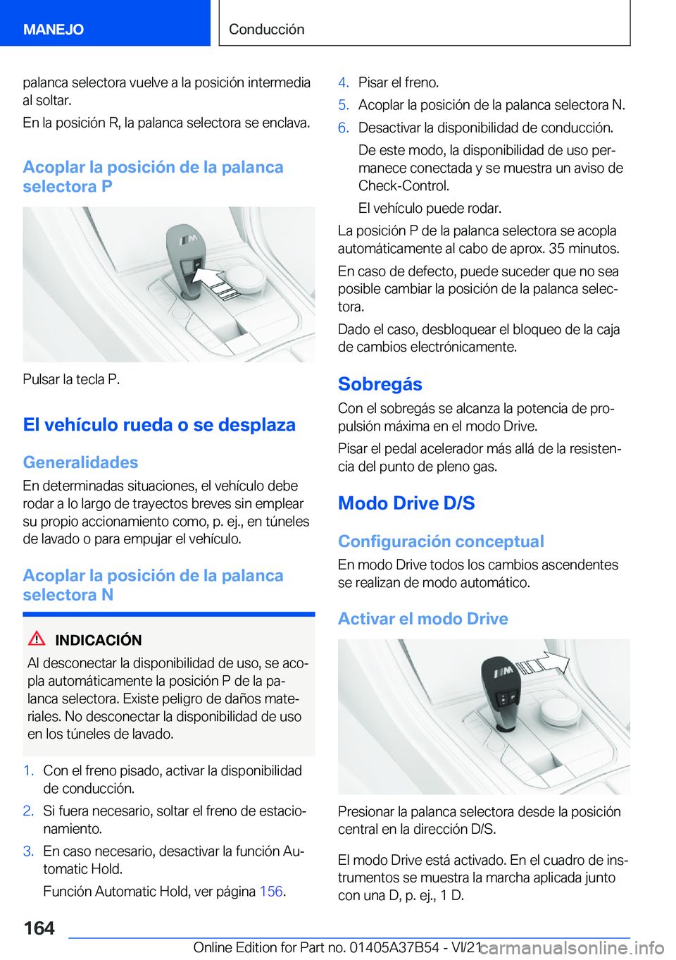 BMW M8 2022  Manuales de Empleo (in Spanish) �p�a�l�a�n�c�a��s�e�l�e�c�t�o�r�a��v�u�e�l�v�e��a��l�a��p�o�s�i�c�i�