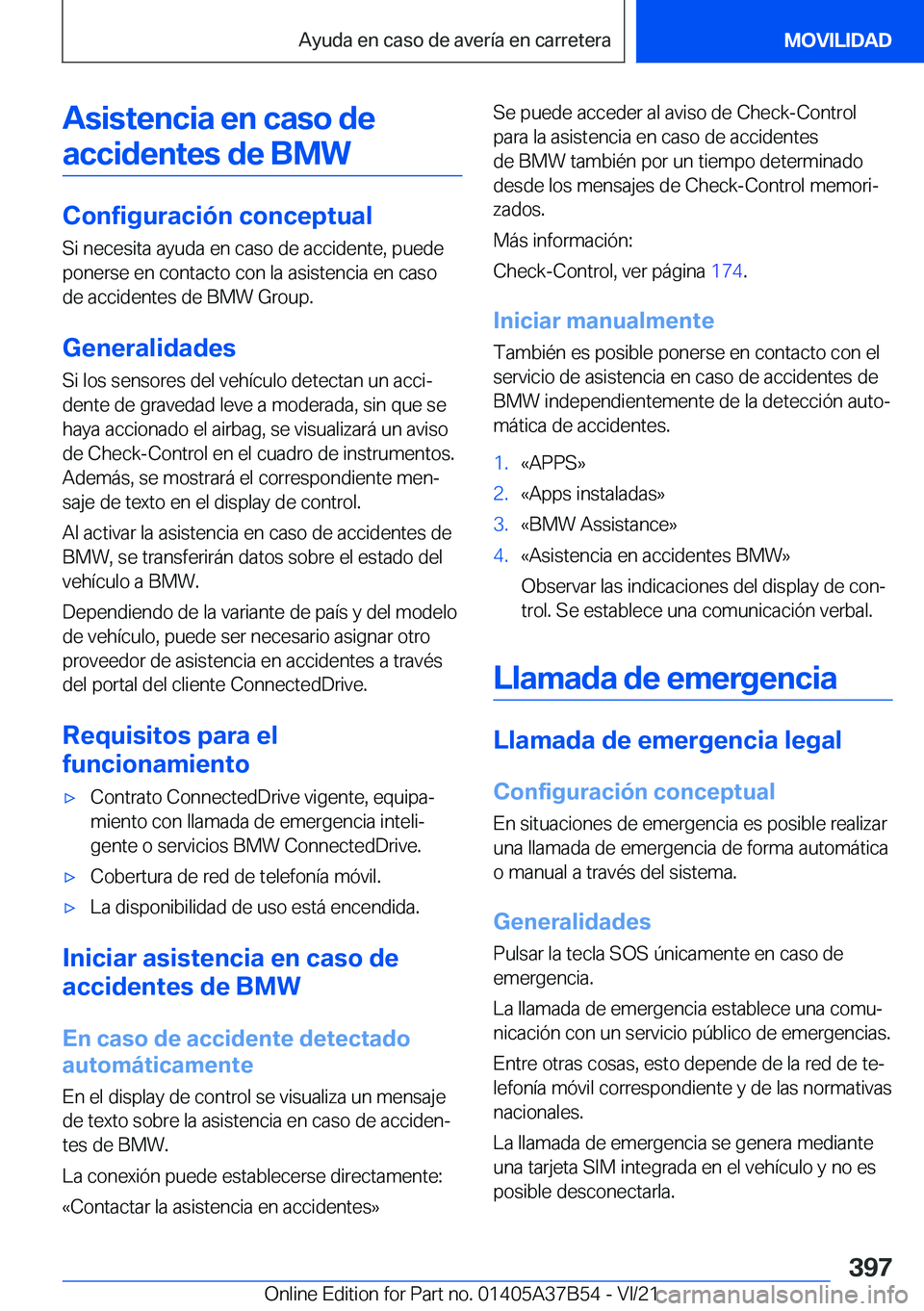 BMW M8 2022  Manuales de Empleo (in Spanish) �A�s�i�s�t�e�n�c�i�a��e�n��c�a�s�o��d�e�a�c�c�i�d�e�n�t�e�s��d�e��B�M�W
�C�o�n�f�i�g�u�r�a�c�i�