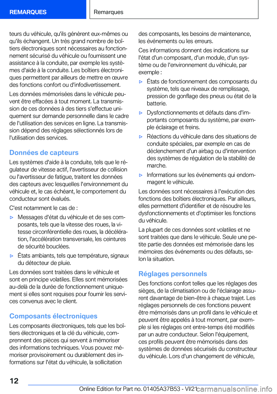 BMW M8 2022  Notices Demploi (in French) �t�e�u�r�s��d�u��v�é�h�i�c�u�l�e�,��q�u�'�i�l�s��g�é�n�è�r�e�n�t��e�u�x�-�m�ê�m�e�s��o�u
�q�u�'�i�l�s��é�c�h�a�n�g�e�n�t�.��U�n��t�r�è�s��g�r�a�n�d��n�o�m�b�r�e��d�e��b�o�