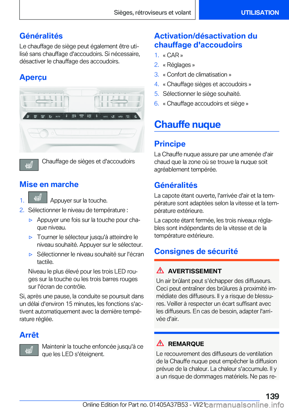 BMW M8 2022  Notices Demploi (in French) �G�é�n�é�r�a�l�i�t�é�s�L�e��c�h�a�u�f�f�a�g�e��d�e��s�i�è�g�e��p�e�u�t��é�g�a�l�e�m�e�n�t��ê�t�r�e��u�t�ij
�l�i�s�é��s�a�n�s��c�h�a�u�f�f�a�g�e��d�'�a�c�c�o�u�d�o�i�r�s�.��S�i�