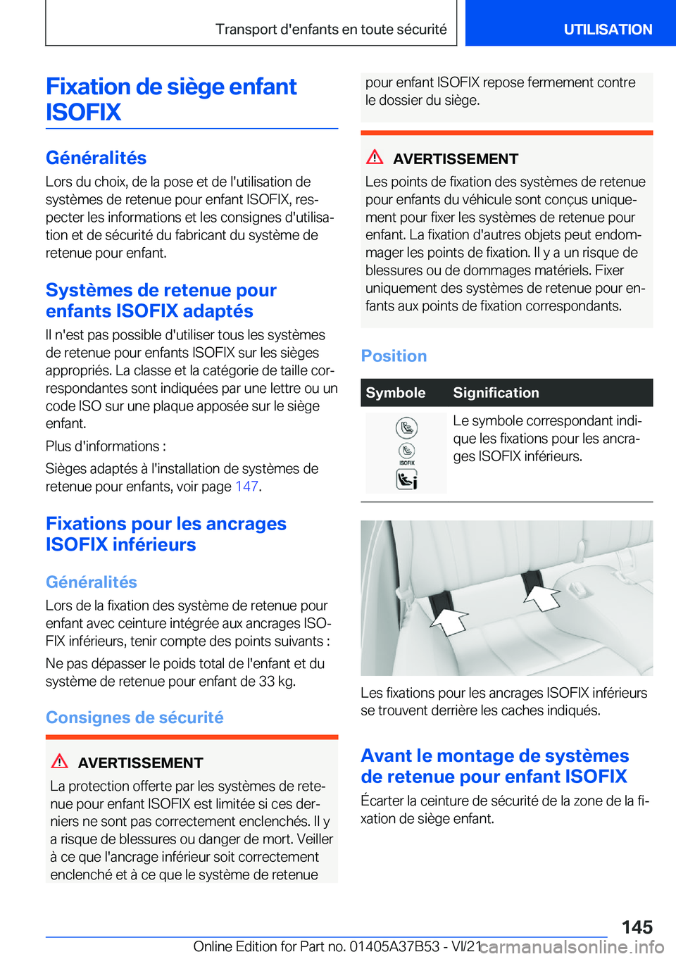 BMW M8 2022  Notices Demploi (in French) �F�i�x�a�t�i�o�n��d�e��s�i�è�g�e��e�n�f�a�n�t�I�S�O�F�I�X
�G�é�n�é�r�a�l�i�t�é�s
�L�o�r�s��d�u��c�h�o�i�x�,��d�e��l�a��p�o�s�e��e�t��d�e��l�'�u�t�i�l�i�s�a�t�i�o�n��d�e �s�y�s�t�è