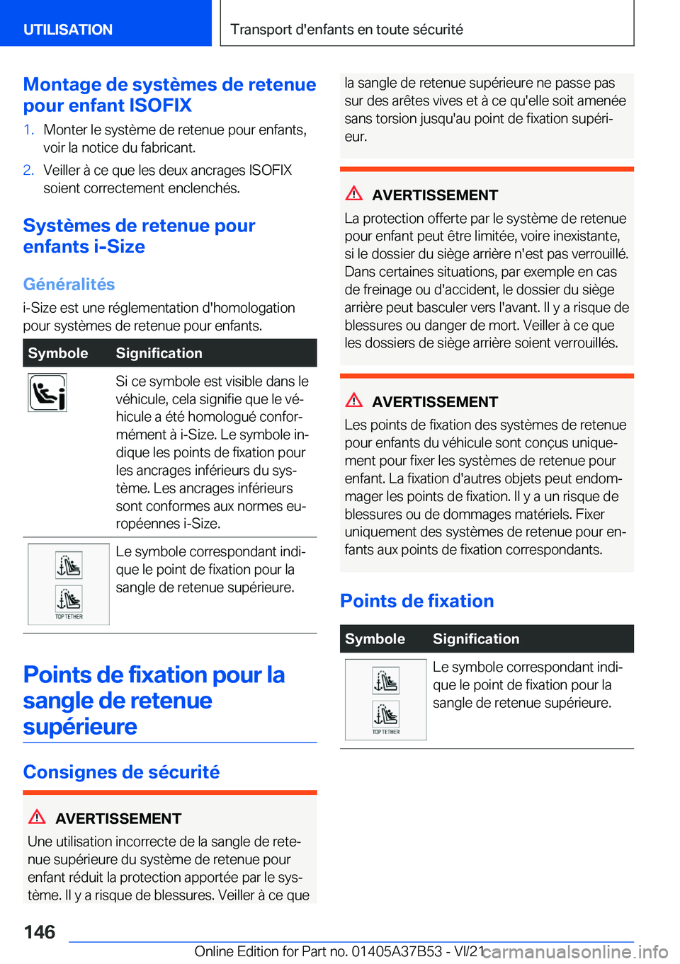 BMW M8 2022  Notices Demploi (in French) �M�o�n�t�a�g�e��d�e��s�y�s�t�è�m�e�s��d�e��r�e�t�e�n�u�e
�p�o�u�r��e�n�f�a�n�t��I�S�O�F�I�X�1�.�M�o�n�t�e�r��l�e��s�y�s�t�è�m�e��d�e��r�e�t�e�n�u�e��p�o�u�r��e�n�f�a�n�t�s�,
�v�o�i�r��l