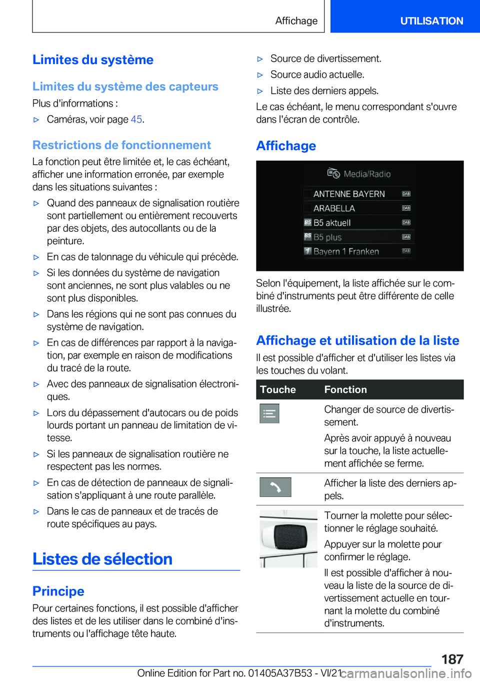 BMW M8 2022  Notices Demploi (in French) �L�i�m�i�t�e�s��d�u��s�y�s�t�è�m�e
�L�i�m�i�t�e�s��d�u��s�y�s�t�è�m�e��d�e�s��c�a�p�t�e�u�r�s �P�l�u�s��d�'�i�n�f�o�r�m�a�t�i�o�n�s��:'x�C�a�m�é�r�a�s�,��v�o�i�r��p�a�g�e� �4�5�.