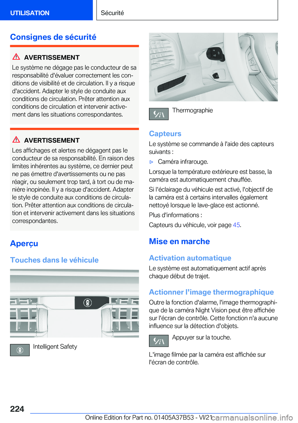 BMW M8 2022  Notices Demploi (in French) �C�o�n�s�i�g�n�e�s��d�e��s�é�c�u�r�i�t�é
�A�V�E�R�T�I�S�S�E�M�E�N�T
�L�e��s�y�s�t�è�m�e��n�e��d�é�g�a�g�e��p�a�s��l�e��c�o�n�d�u�c�t�e�u�r��d�e��s�a
�r�e�s�p�o�n�s�a�b�i�l�i�t�é��d�