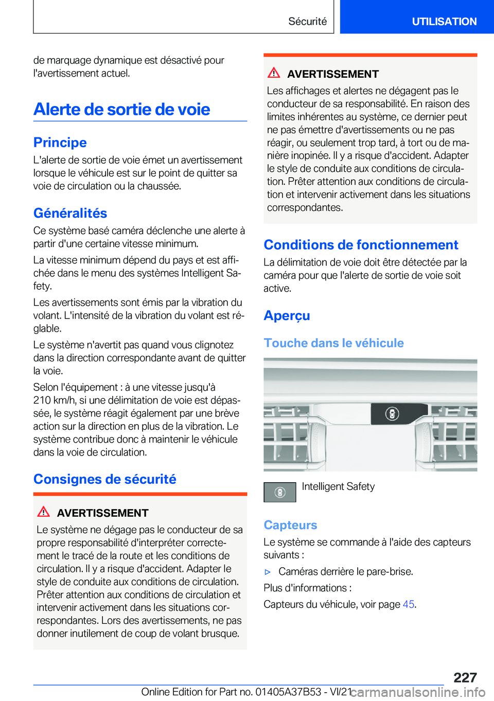 BMW M8 2022  Notices Demploi (in French) �d�e��m�a�r�q�u�a�g�e��d�y�n�a�m�i�q�u�e��e�s�t��d�é�s�a�c�t�i�v�é��p�o�u�r
�l�'�a�v�e�r�t�i�s�s�e�m�e�n�t��a�c�t�u�e�l�.
�A�l�e�r�t�e��d�e��s�o�r�t�i�e��d�e��v�o�i�e
�P�r�i�n�c�i�p�e 