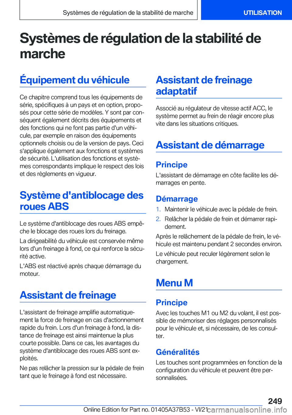 BMW M8 2022  Notices Demploi (in French) �S�y�s�t�è�m�e�s��d�e��r�é�g�u�l�a�t�i�o�n��d�e��l�a��s�t�a�b�i�l�i�t�é��d�e�m�a�r�c�h�e�