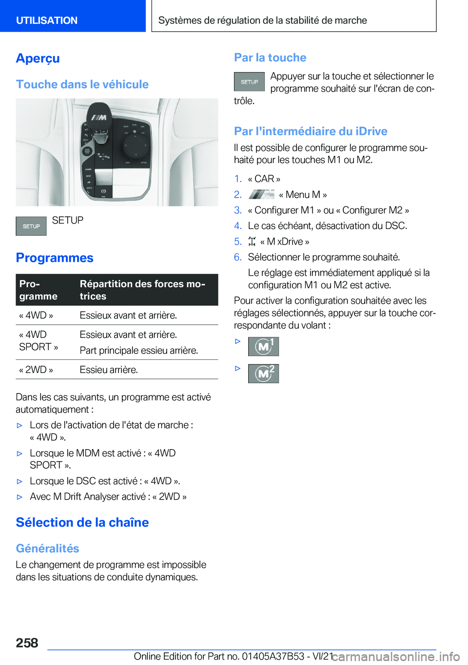BMW M8 2022  Notices Demploi (in French) �A�p�e�r�ç�u
�T�o�u�c�h�e��d�a�n�s��l�e��v�é�h�i�c�u�l�e
�S�E�T�U�P
�P�r�o�g�r�a�m�m�e�s
�P�r�oj
�g�r�a�m�m�e�R�é�p�a�r�t�i�t�i�o�n��d�e�s��f�o�r�c�e�s��m�oj
�t�r�i�c�e�s�k��4�W�D��{�E�s�