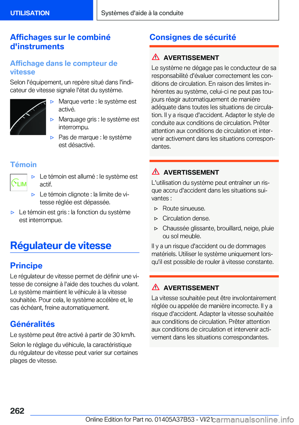 BMW M8 2022  Notices Demploi (in French) �A�f�f�i�c�h�a�g�e�s��s�u�r��l�e��c�o�m�b�i�n�é
�d�'�i�n�s�t�r�u�m�e�n�t�s
�A�f�f�i�c�h�a�g�e��d�a�n�s��l�e��c�o�m�p�t�e�u�r��d�e
�v�i�t�e�s�s�e
�S�e�l�o�n��l�'�é�q�u�i�p�e�m�e�n�t�,