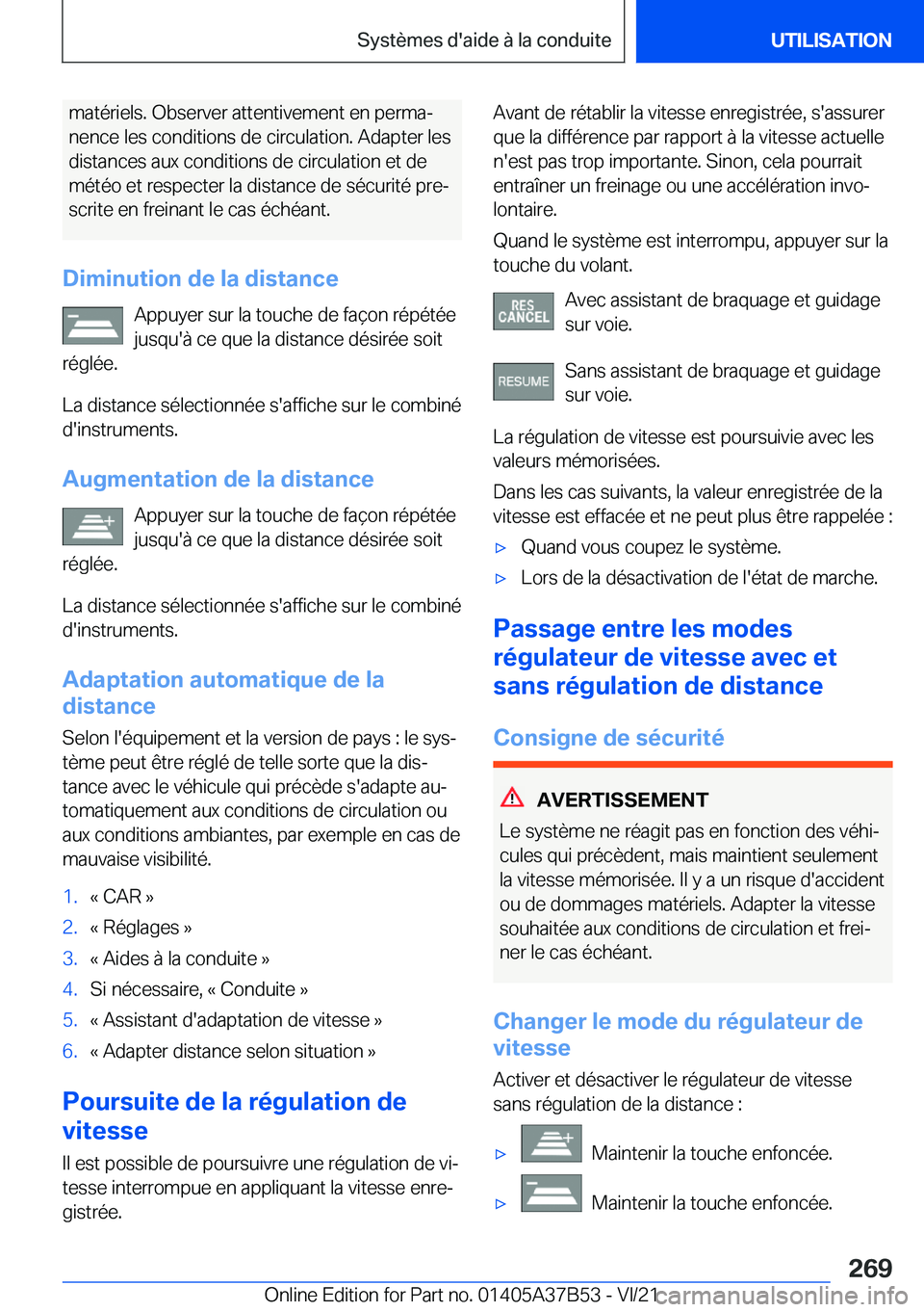 BMW M8 2022  Notices Demploi (in French) �m�a�t�é�r�i�e�l�s�.��O�b�s�e�r�v�e�r��a�t�t�e�n�t�i�v�e�m�e�n�t��e�n��p�e�r�m�aj
�n�e�n�c�e��l�e�s��c�o�n�d�i�t�i�o�n�s��d�e��c�i�r�c�u�l�a�t�i�o�n�.��A�d�a�p�t�e�r��l�e�s
�d�i�s�t�a�n�c�