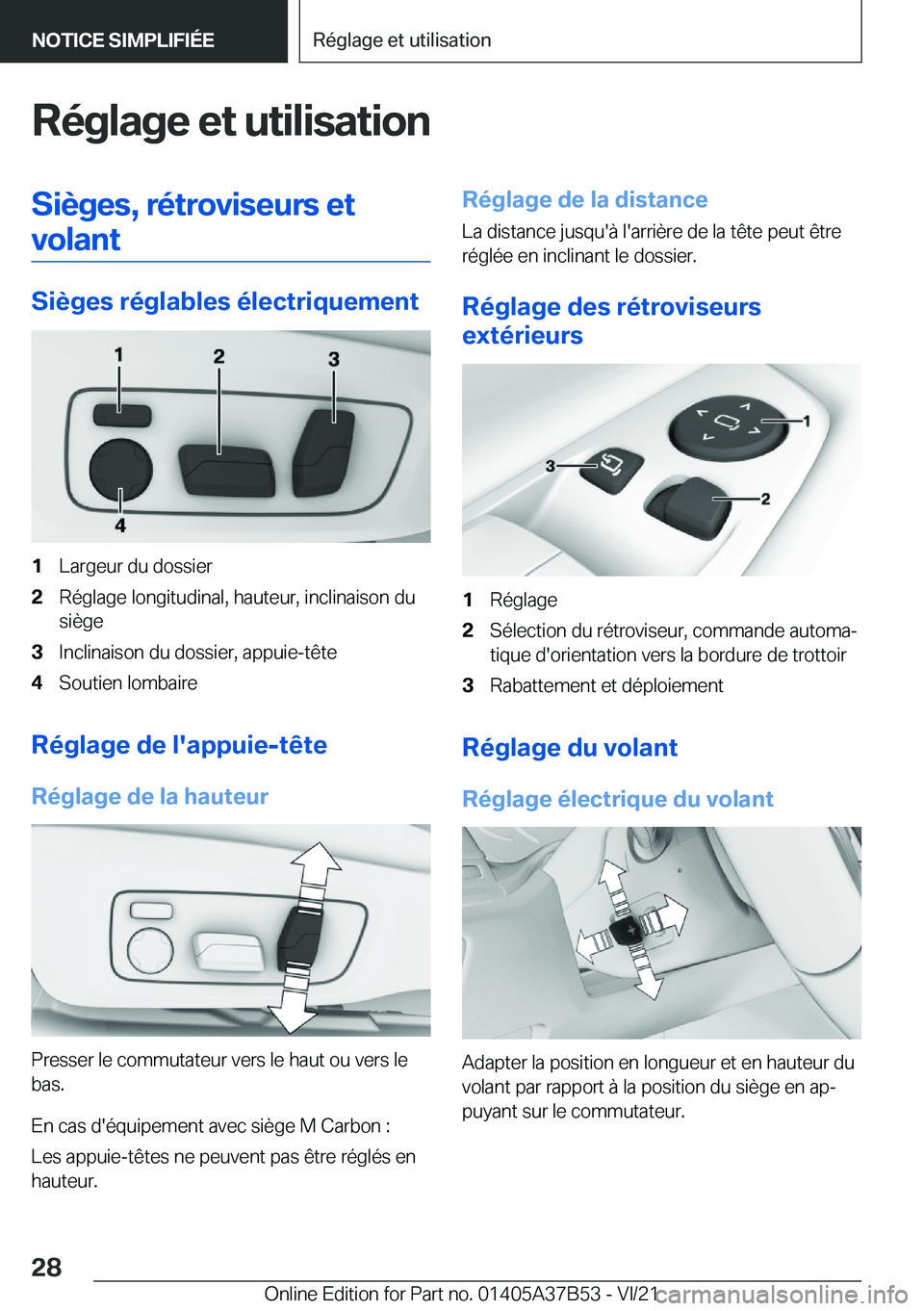 BMW M8 2022  Notices Demploi (in French) �R�é�g�l�a�g�e��e�t��u�t�i�l�i�s�a�t�i�o�n�S�i�è�g�e�s�,��r�é�t�r�o�v�i�s�e�u�r�s��e�t�v�o�l�a�n�t
�S�i�è�g�e�s��r�é�g�l�a�b�l�e�s��é�l�e�c�t�r�i�q�u�e�m�e�n�t
�1�L�a�r�g�e�u�r��d�u��d�o
