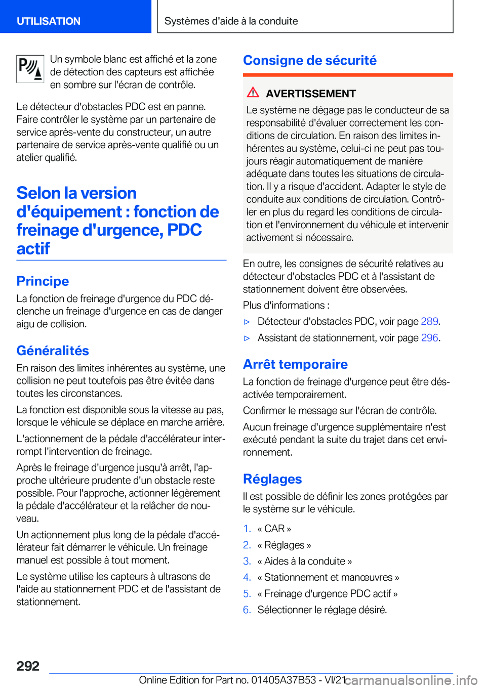 BMW M8 2022  Notices Demploi (in French) �U�n��s�y�m�b�o�l�e��b�l�a�n�c��e�s�t��a�f�f�i�c�h�é��e�t��l�a��z�o�n�e
�d�e��d�é�t�e�c�t�i�o�n��d�e�s��c�a�p�t�e�u�r�s��e�s�t��a�f�f�i�c�h�é�e
�e�n��s�o�m�b�r�e��s�u�r��l�'�é�c
