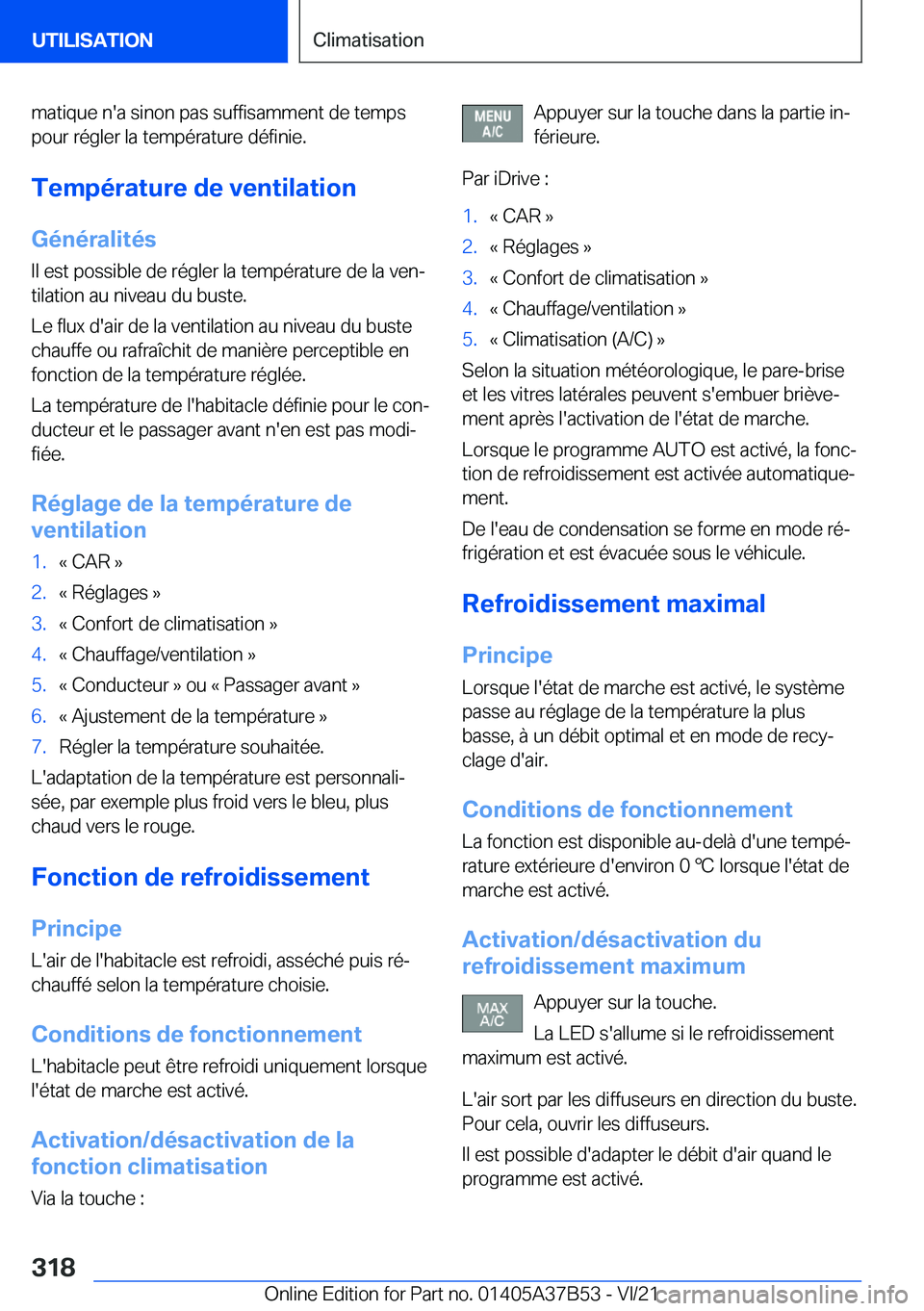 BMW M8 2022  Notices Demploi (in French) �m�a�t�i�q�u�e��n�'�a��s�i�n�o�n��p�a�s��s�u�f�f�i�s�a�m�m�e�n�t��d�e��t�e�m�p�s�p�o�u�r��r�é�g�l�e�r��l�a��t�e�m�p�é�r�a�t�u�r�e��d�é�f�i�n�i�e�.
�T�e�m�p�é�r�a�t�u�r�e��d�e��v�e�