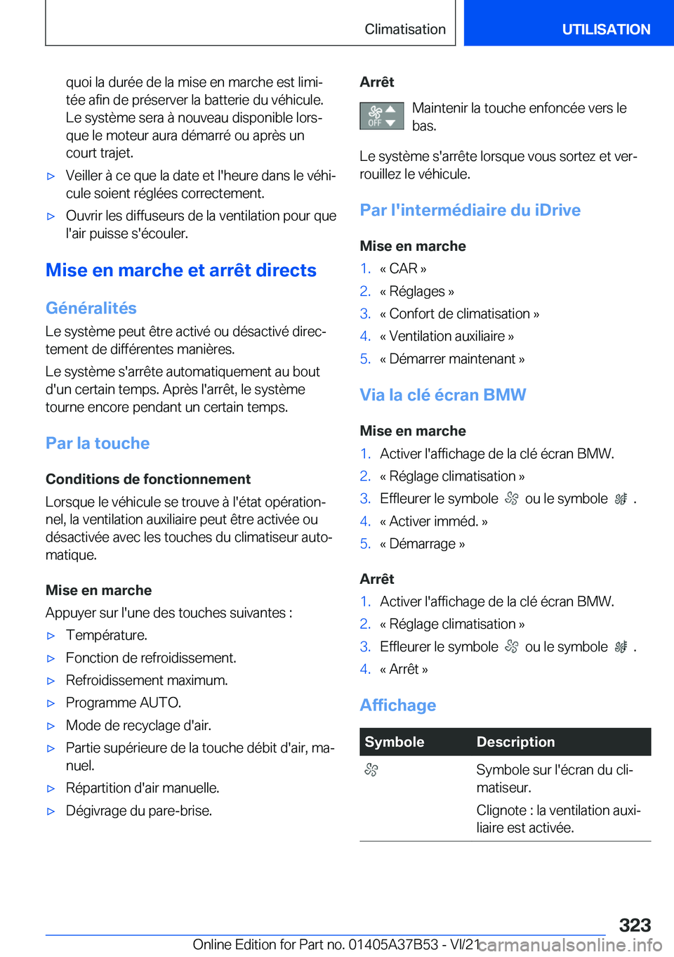BMW M8 2022  Notices Demploi (in French) �q�u�o�i��l�a��d�u�r�é�e��d�e��l�a��m�i�s�e��e�n��m�a�r�c�h�e��e�s�t��l�i�m�ij
�t�é�e��a�f�i�n��d�e��p�r�é�s�e�r�v�e�r��l�a��b�a�t�t�e�r�i�e��d�u��v�é�h�i�c�u�l�e�.
�L�e��s�y�s�t