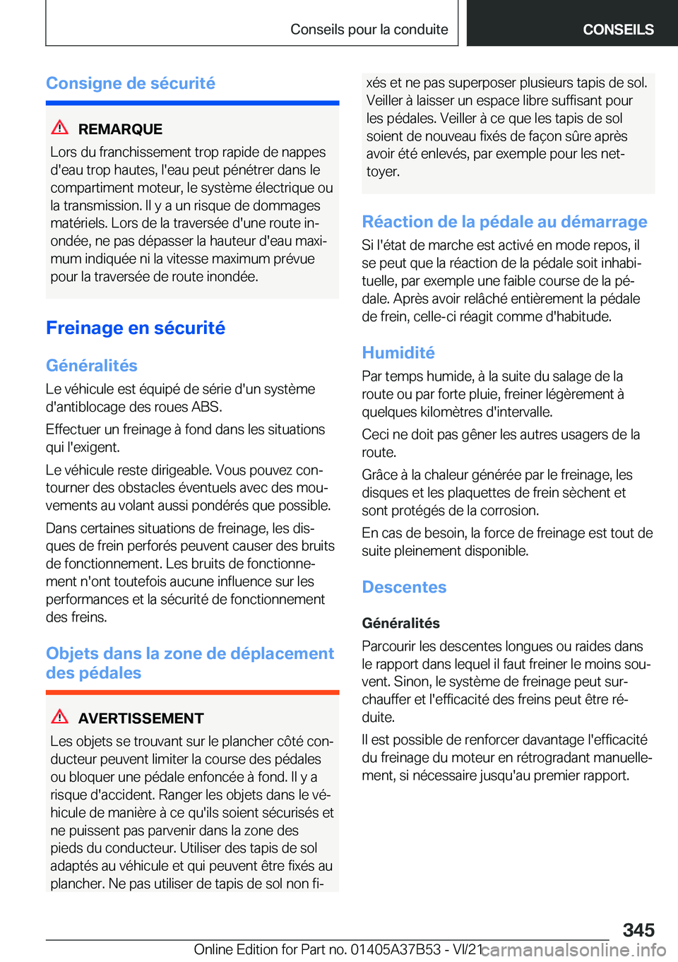 BMW M8 2022  Notices Demploi (in French) �C�o�n�s�i�g�n�e��d�e��s�é�c�u�r�i�t�é
�R�E�M�A�R�Q�U�E
�L�o�r�s��d�u��f�r�a�n�c�h�i�s�s�e�m�e�n�t��t�r�o�p��r�a�p�i�d�e��d�e��n�a�p�p�e�s
�d�'�e�a�u��t�r�o�p��h�a�u�t�e�s�,��l�'�