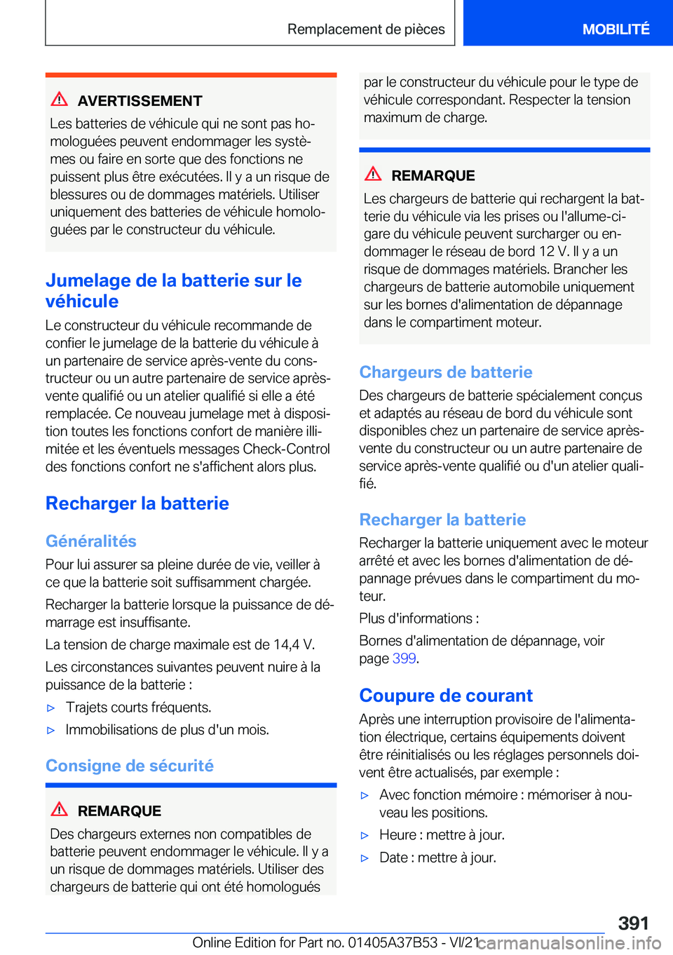 BMW M8 2022  Notices Demploi (in French) �A�V�E�R�T�I�S�S�E�M�E�N�T
�L�e�s��b�a�t�t�e�r�i�e�s��d�e��v�é�h�i�c�u�l�e��q�u�i��n�e��s�o�n�t��p�a�s��h�oj
�m�o�l�o�g�u�é�e�s��p�e�u�v�e�n�t��e�n�d�o�m�m�a�g�e�r��l�e�s��s�y�s�t�èj 