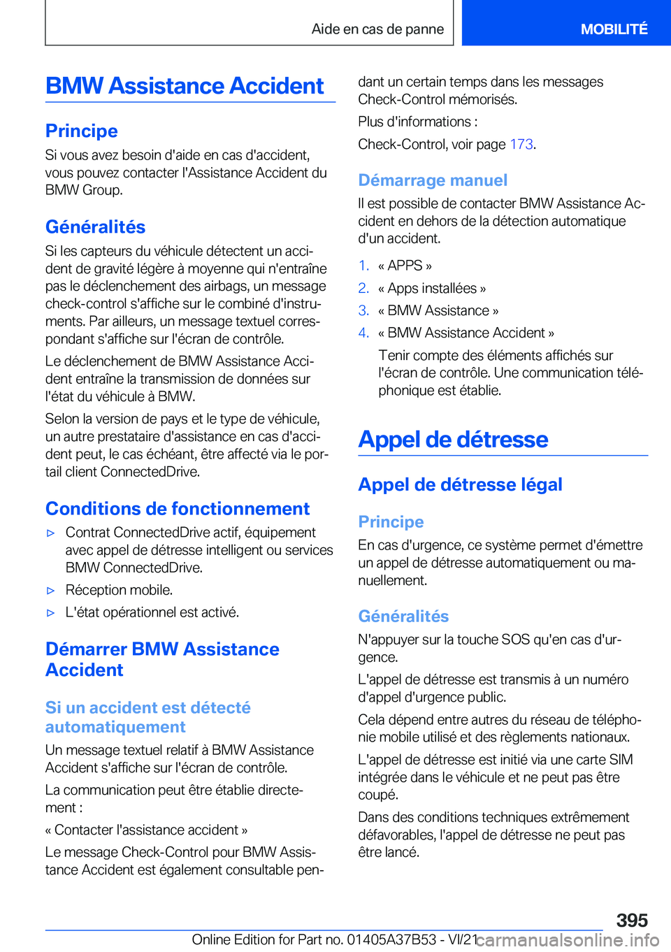 BMW M8 2022  Notices Demploi (in French) �B�M�W��A�s�s�i�s�t�a�n�c�e��A�c�c�i�d�e�n�t
�P�r�i�n�c�i�p�e
�S�i��v�o�u�s��a�v�e�z��b�e�s�o�i�n��d�'�a�i�d�e��e�n��c�a�s��d�'�a�c�c�i�d�e�n�t�, �v�o�u�s��p�o�u�v�e�z��c�o�n�t�a�c�