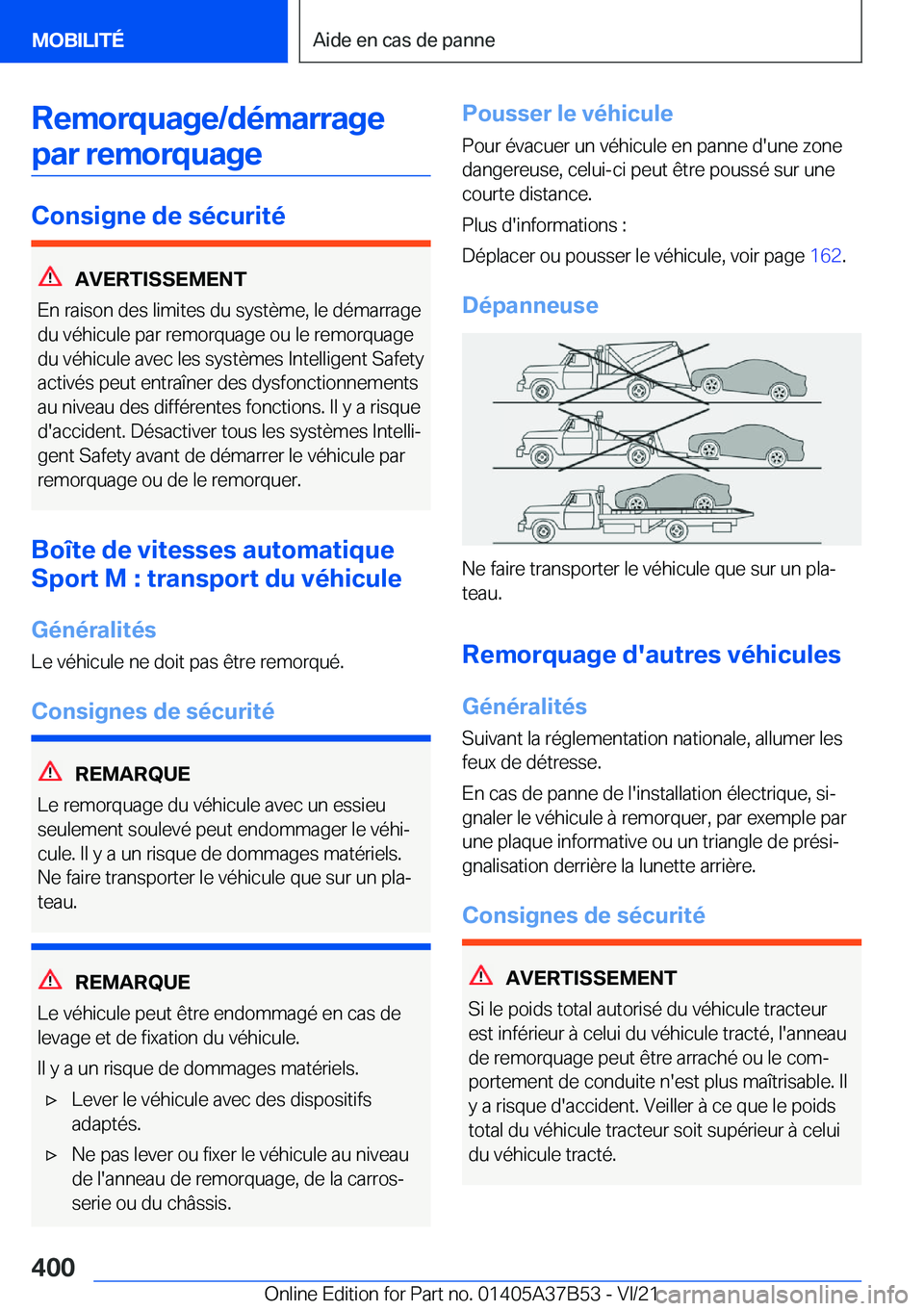 BMW M8 2022  Notices Demploi (in French) �R�e�m�o�r�q�u�a�g�e�/�d�é�m�a�r�r�a�g�e�p�a�r��r�e�m�o�r�q�u�a�g�e
�C�o�n�s�i�g�n�e��d�e��s�é�c�u�r�i�t�é
�A�V�E�R�T�I�S�S�E�M�E�N�T
�E�n��r�a�i�s�o�n��d�e�s��l�i�m�i�t�e�s��d�u��s�y�s�t�