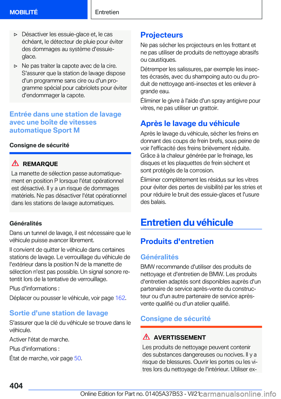 BMW M8 2022  Notices Demploi (in French) 'x�D�é�s�a�c�t�i�v�e�r��l�e�s��e�s�s�u�i�e�-�g�l�a�c�e��e�t�,��l�e��c�a�s
�é�c�h�é�a�n�t�,��l�e��d�é�t�e�c�t�e�u�r��d�e��p�l�u�i�e��p�o�u�r��é�v�i�t�e�r �d�e�s��d�o�m�m�a�g�e�s��