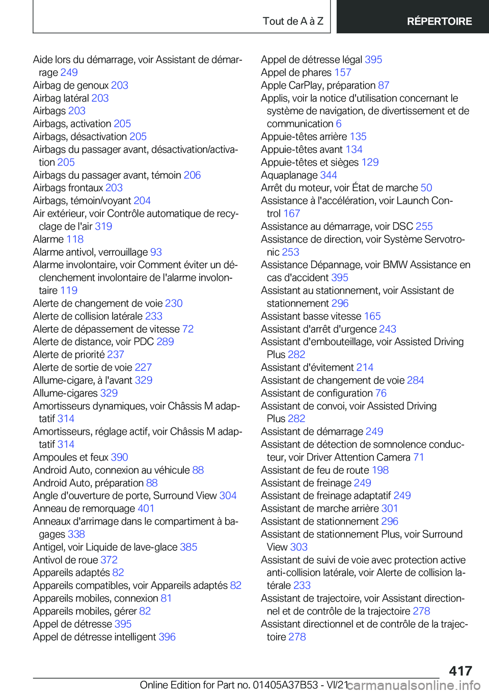 BMW M8 2022  Notices Demploi (in French) �A�i�d�e��l�o�r�s��d�u��d�é�m�a�r�r�a�g�e�,��v�o�i�r��A�s�s�i�s�t�a�n�t��d�e��d�é�m�a�rj�r�a�g�e� �2�4�9�
�A�i�r�b�a�g��d�e��g�e�n�o�u�x� �2�0�3�
�A�i�r�b�a�g��l�a�t�é�r�a�l� �2�0�3