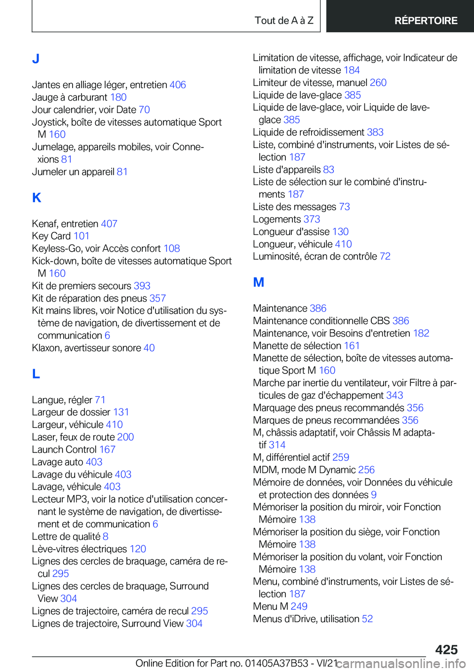 BMW M8 2022  Notices Demploi (in French) �J
�J�a�n�t�e�s��e�n��a�l�l�i�a�g�e��l�é�g�e�r�,��e�n�t�r�e�t�i�e�n� �4�0�6�
�J�a�u�g�e��