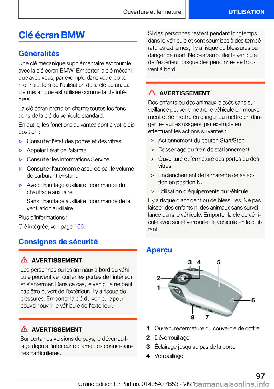 BMW M8 2022  Notices Demploi (in French) �C�l�é��é�c�r�a�n��B�M�W
�G�é�n�é�r�a�l�i�t�é�s�U�n�e��c�l�é��m�é�c�a�n�i�q�u�e��s�u�p�p�l�é�m�e�n�t�a�i�r�e��e�s�t��f�o�u�r�n�i�e
�a�v�e�c��l�a��c�l�é��é�c�r�a�n��B�M�W�.��E�m�p