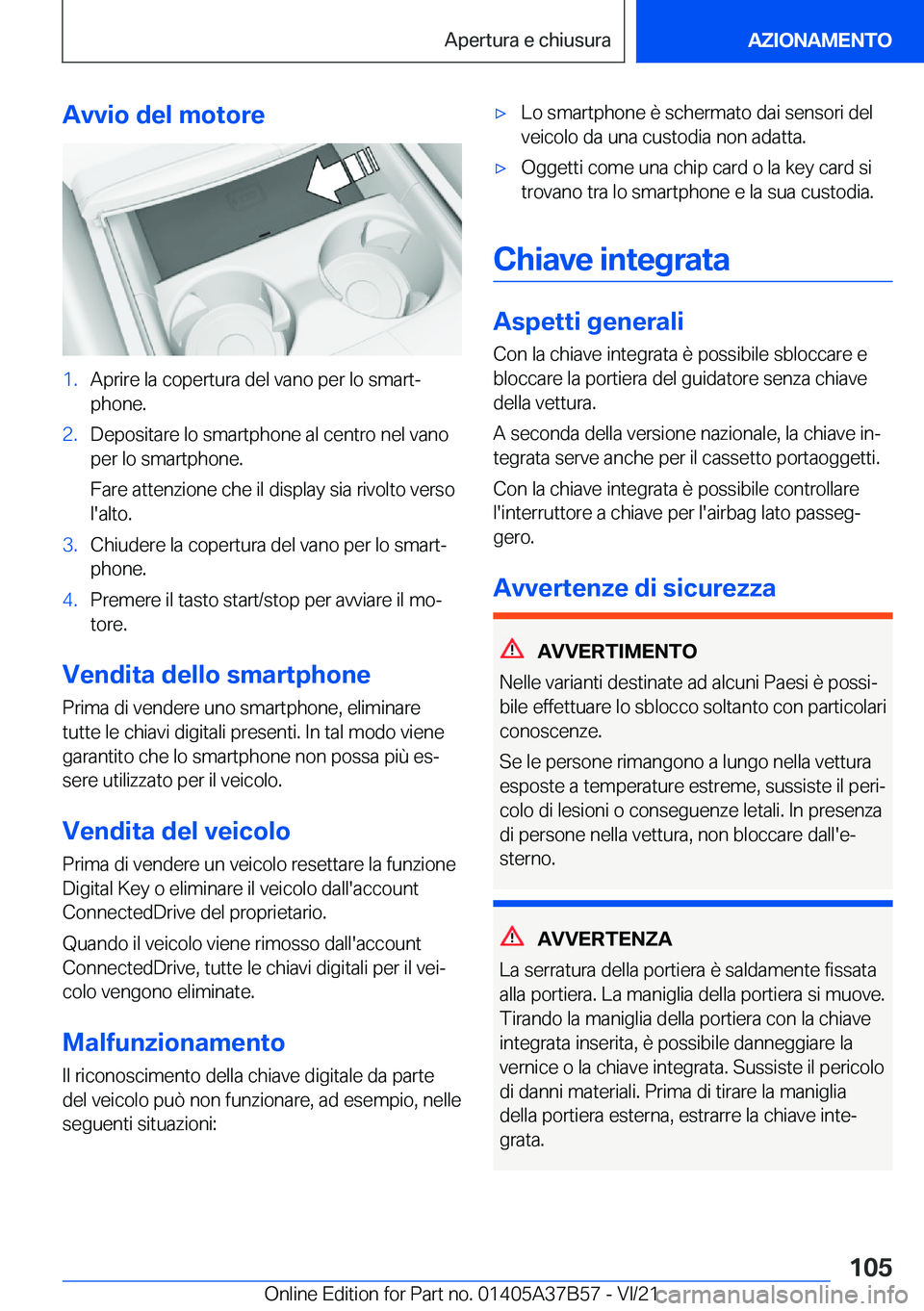 BMW M8 2022  Libretti Di Uso E manutenzione (in Italian) �A�v�v�i�o��d�e�l��m�o�t�o�r�e�1�.�A�p�r�i�r�e��l�a��c�o�p�e�r�t�u�r�a��d�e�l��v�a�n�o��p�e�r��l�o��s�m�a�r�tª
�p�h�o�n�e�.�2�.�D�e�p�o�s�i�t�a�r�e��l�o��s�m�a�r�t�p�h�o�n�e��a�l��c�e�n