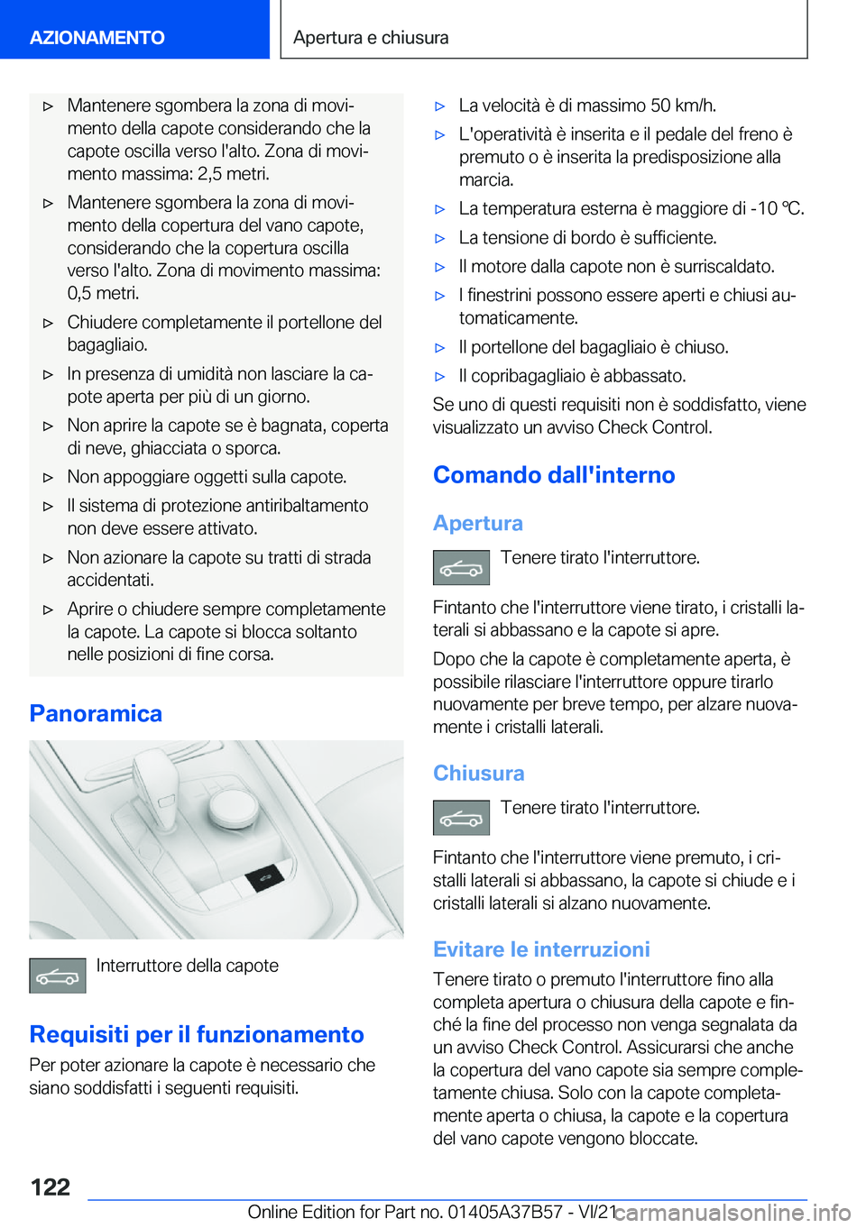 BMW M8 2022  Libretti Di Uso E manutenzione (in Italian) 'x�M�a�n�t�e�n�e�r�e��s�g�o�m�b�e�r�a��l�a��z�o�n�a��d�i��m�o�v�iª
�m�e�n�t�o��d�e�l�l�a��c�a�p�o�t�e��c�o�n�s�i�d�e�r�a�n�d�o��c�h�e��l�a
�c�a�p�o�t�e��o�s�c�i�l�l�a��v�e�r�s�o��l�