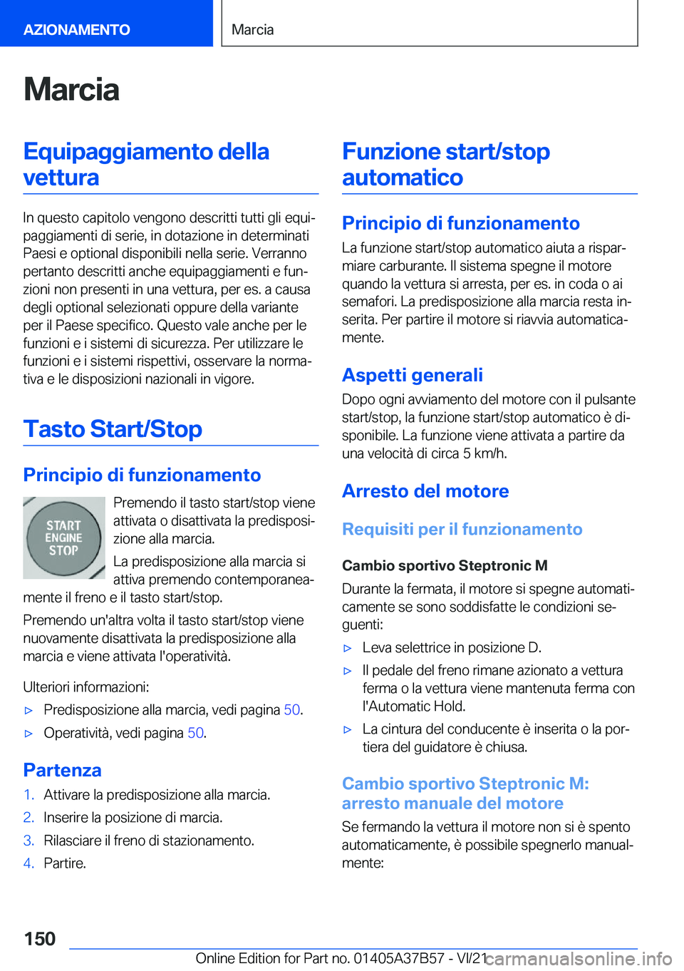 BMW M8 2022  Libretti Di Uso E manutenzione (in Italian) �M�a�r�c�i�a�E�q�u�i�p�a�g�g�i�a�m�e�n�t�o��d�e�l�l�a�v�e�t�t�u�r�a
�I�n��q�u�e�s�t�o��c�a�p�i�t�o�l�o��v�e�n�g�o�n�o��d�e�s�c�r�i�t�t�i��t�u�t�t�i��g�l�i��e�q�u�iª
�p�a�g�g�i�a�m�e�n�t�i��