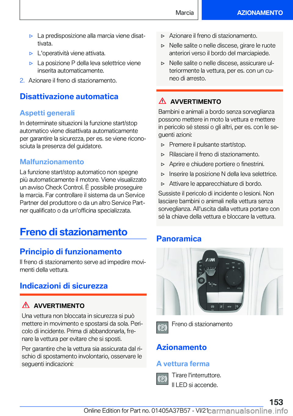 BMW M8 2022  Libretti Di Uso E manutenzione (in Italian) 'x�L�a��p�r�e�d�i�s�p�o�s�i�z�i�o�n�e��a�l�l�a��m�a�r�c�i�a��v�i�e�n�e��d�i�s�a�tª
�t�i�v�a�t�a�.'x�L�'�o�p�e�r�a�t�i�v�i�t�