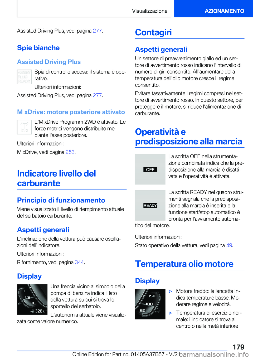BMW M8 2022  Libretti Di Uso E manutenzione (in Italian) �A�s�s�i�s�t�e�d��D�r�i�v�i�n�g��P�l�u�s�,��v�e�d�i��p�a�g�i�n�a��2�7�7�.
�S�p�i�e��b�i�a�n�c�h�e �A�s�s�i�s�t�e�d��D�r�i�v�i�n�g��P�l�u�s �S�p�i�a��d�i��c�o�n�t�r�o�l�l�o��a�c�c�e�s�a�:��