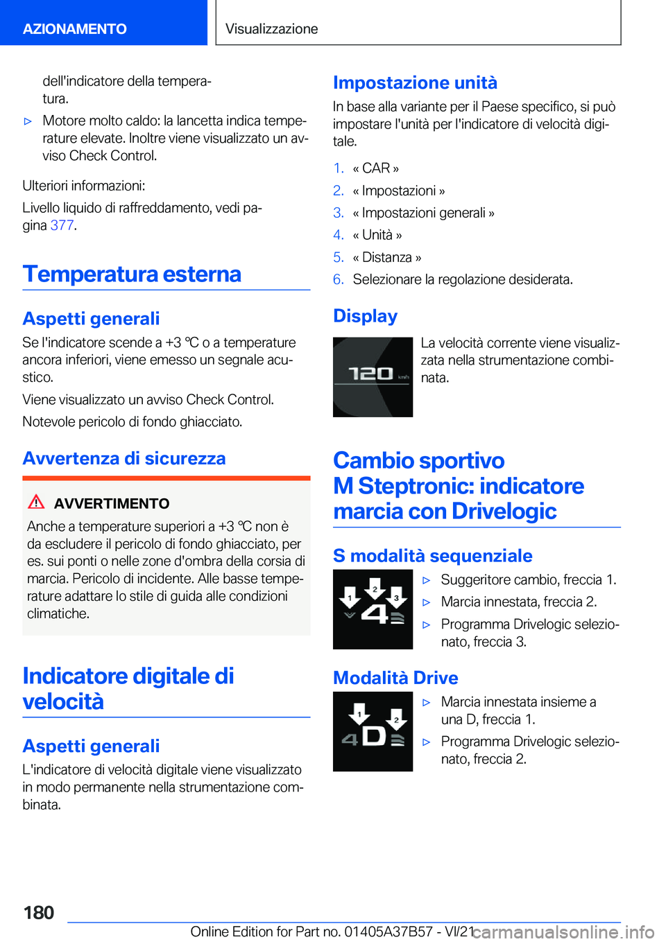 BMW M8 2022  Libretti Di Uso E manutenzione (in Italian) �d�e�l�l�'�i�n�d�i�c�a�t�o�r�e��d�e�l�l�a��t�e�m�p�e�r�aª
�t�u�r�a�.'x�M�o�t�o�r�e��m�o�l�t�o��c�a�l�d�o�:��l�a��l�a�n�c�e�t�t�a��i�n�d�i�c�a��t�e�m�p�eª
�r�a�t�u�r�e��e�l�e�v�a�t