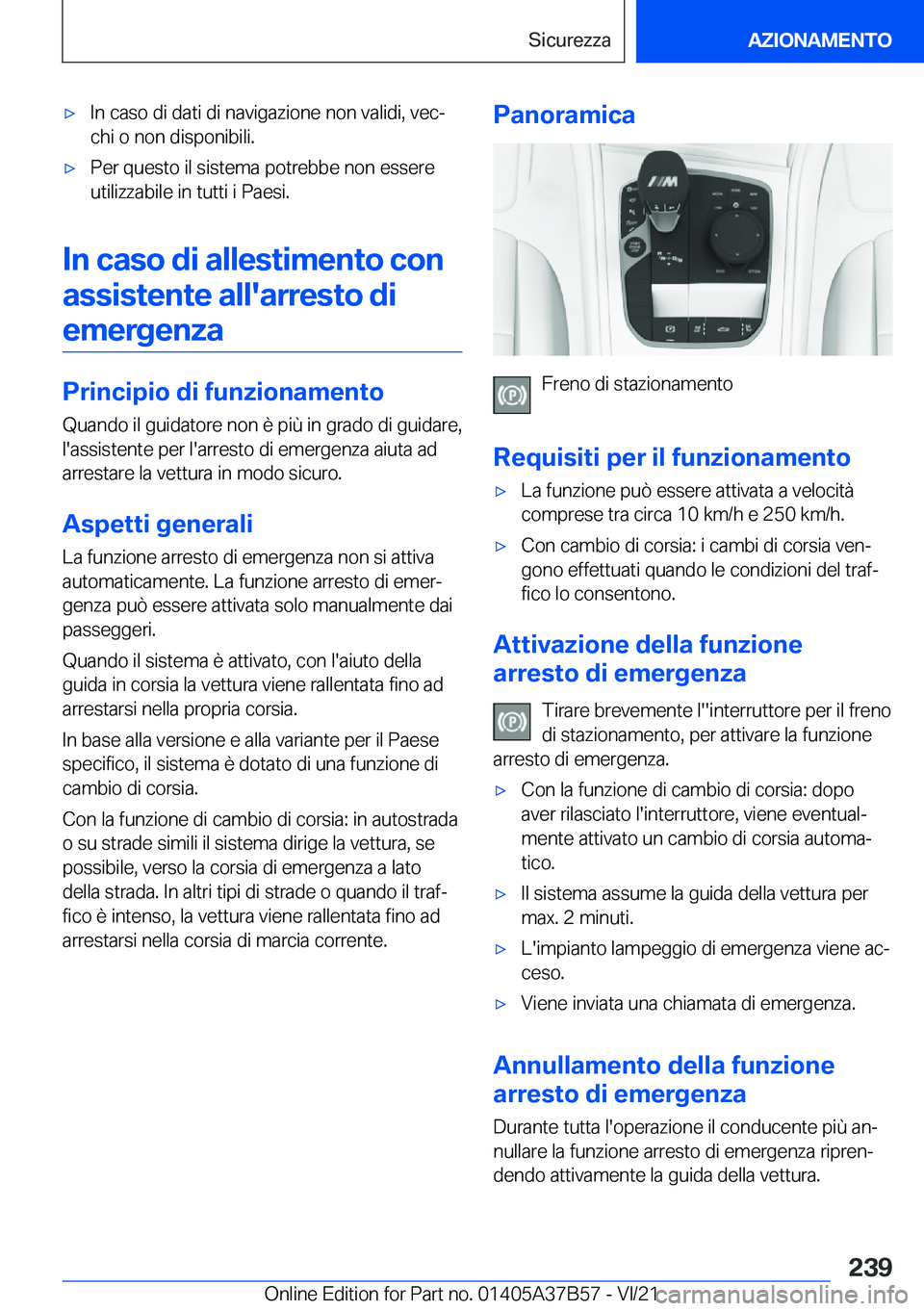 BMW M8 2022  Libretti Di Uso E manutenzione (in Italian) 'x�I�n��c�a�s�o��d�i��d�a�t�i��d�i��n�a�v�i�g�a�z�i�o�n�e��n�o�n��v�a�l�i�d�i�,��v�e�cª
�c�h�i��o��n�o�n��d�i�s�p�o�n�i�b�i�l�i�.'x�P�e�r��q�u�e�s�t�o��i�l��s�i�s�t�e�m�a��p�o
