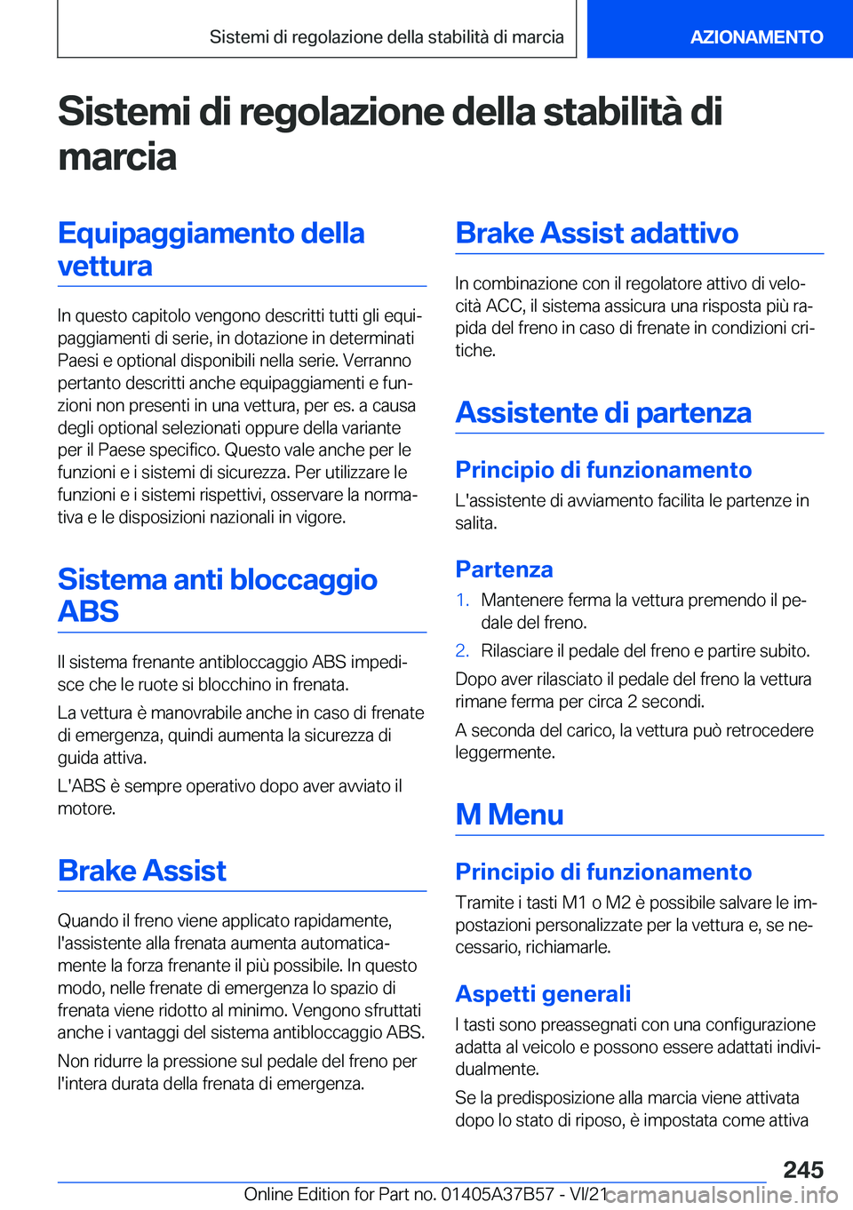 BMW M8 2022  Libretti Di Uso E manutenzione (in Italian) �S�i�s�t�e�m�i��d�i��r�e�g�o�l�a�z�i�o�n�e��d�e�l�l�a��s�t�a�b�i�l�i�t�