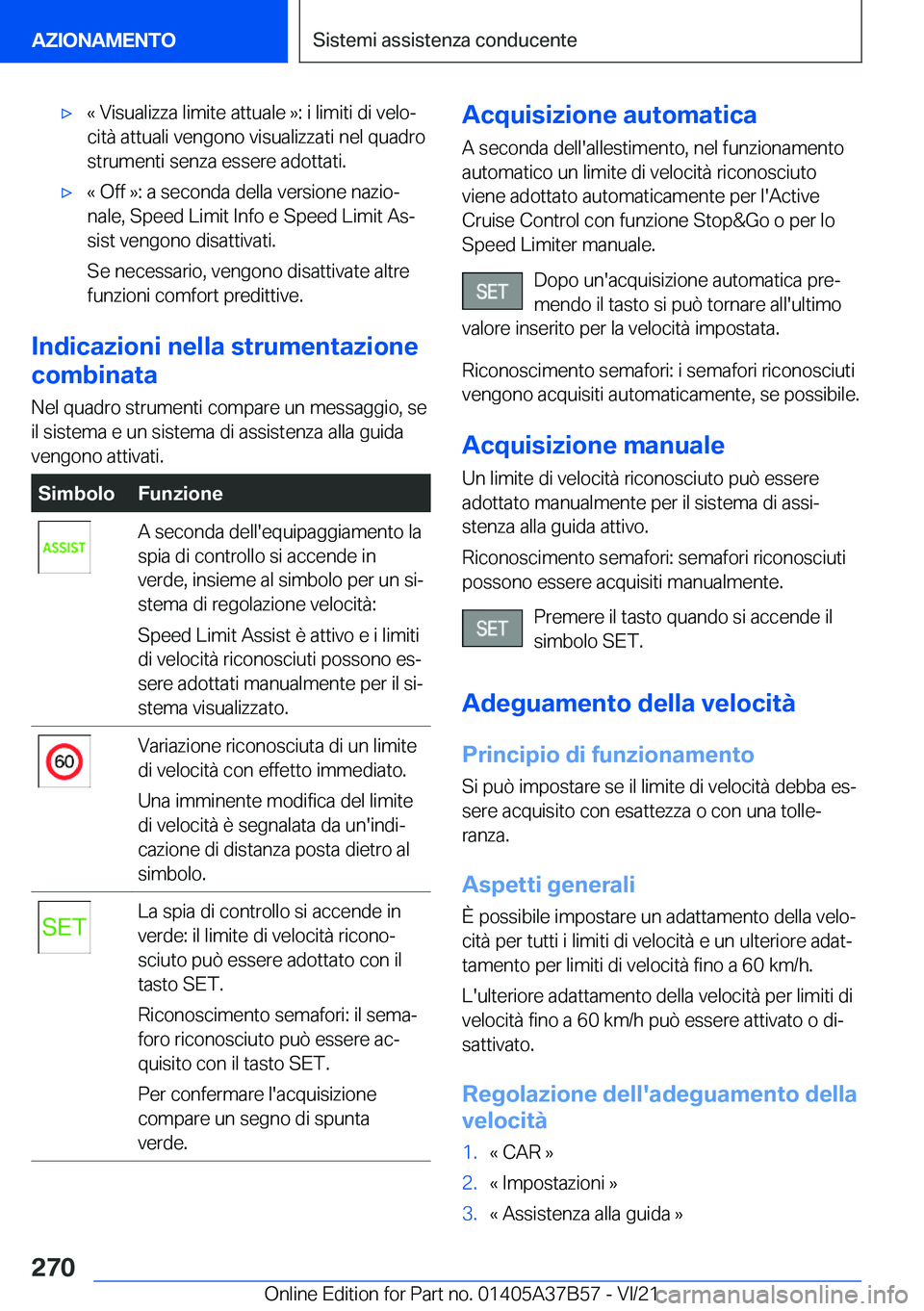 BMW M8 2022  Libretti Di Uso E manutenzione (in Italian) 'x�«��V�i�s�u�a�l�i�z�z�a��l�i�m�i�t�e��a�t�t�u�a�l�e��{�:��i��l�i�m�i�t�i��d�i��v�e�l�oª
�c�i�t�