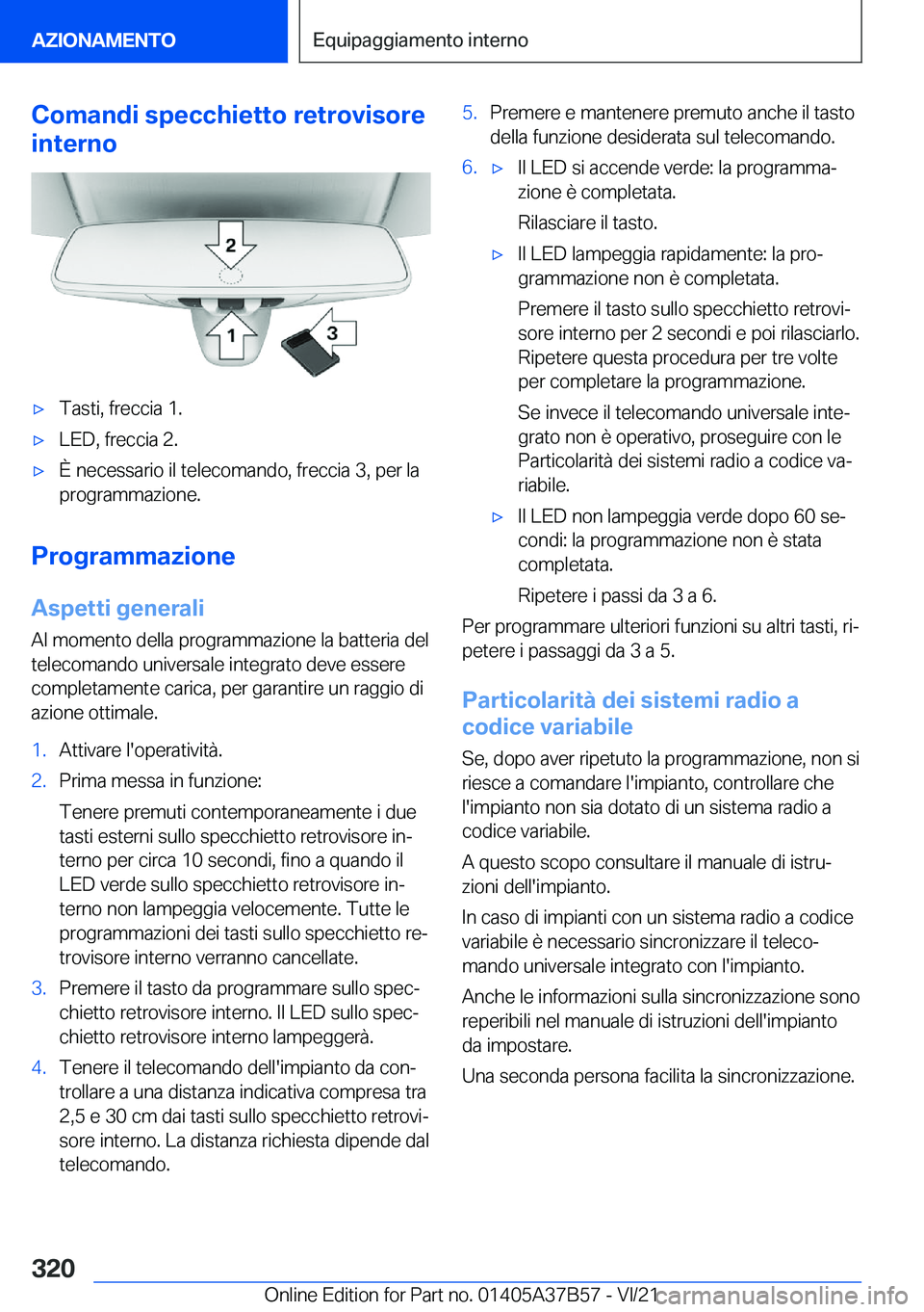 BMW M8 2022  Libretti Di Uso E manutenzione (in Italian) �C�o�m�a�n�d�i��s�p�e�c�c�h�i�e�t�t�o��r�e�t�r�o�v�i�s�o�r�e
�i�n�t�e�r�n�o'x�T�a�s�t�i�,��f�r�e�c�c�i�a��1�.'x�L�E�D�,��f�r�e�c�c�i�a��2�.'x�