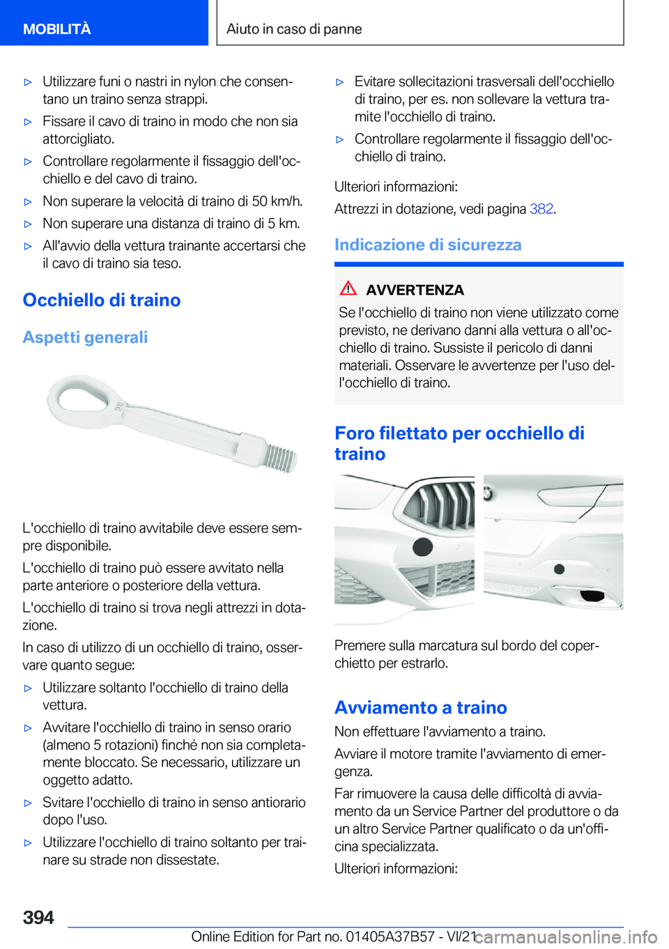 BMW M8 2022  Libretti Di Uso E manutenzione (in Italian) 'x�U�t�i�l�i�z�z�a�r�e��f�u�n�i��o��n�a�s�t�r�i��i�n��n�y�l�o�n��c�h�e��c�o�n�s�e�nª
�t�a�n�o��u�n��t�r�a�i�n�o��s�e�n�z�a��s�t�r�a�p�p�i�.'x�F�i�s�s�a�r�e��i�l��c�a�v�o��d�i�
