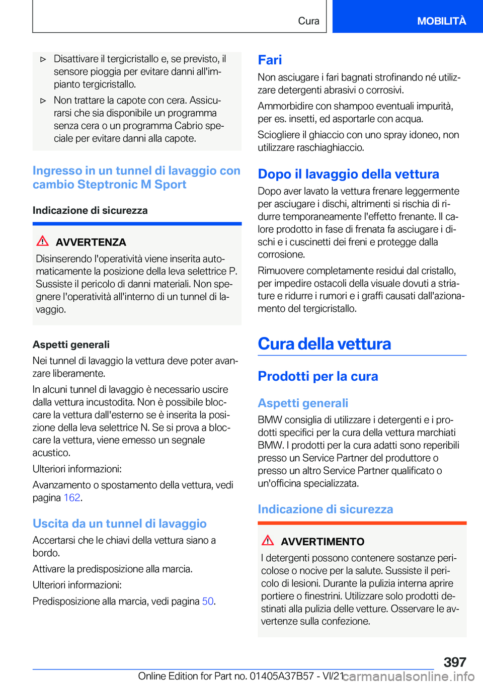 BMW M8 2022  Libretti Di Uso E manutenzione (in Italian) 'x�D�i�s�a�t�t�i�v�a�r�e��i�l��t�e�r�g�i�c�r�i�s�t�a�l�l�o��e�,��s�e��p�r�e�v�i�s�t�o�,��i�l�s�e�n�s�o�r�e��p�i�o�g�g�i�a��p�e�r��e�v�i�t�a�r�e��d�a�n�n�i��a�l�l�'�i�mª �p�i�a�n�t