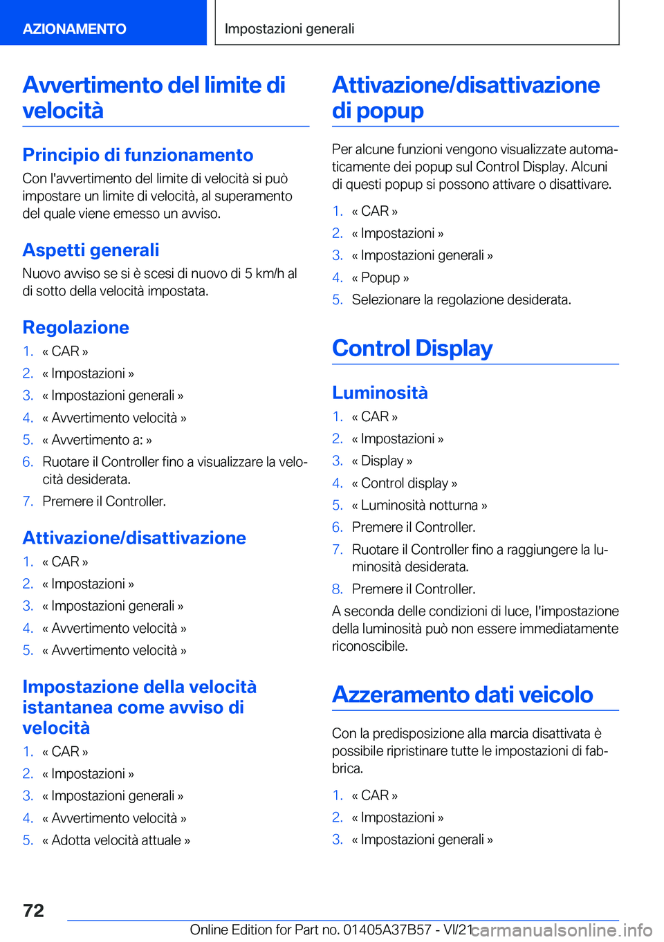 BMW M8 2022  Libretti Di Uso E manutenzione (in Italian) �A�v�v�e�r�t�i�m�e�n�t�o��d�e�l��l�i�m�i�t�e��d�i�v�e�l�o�c�i�t�